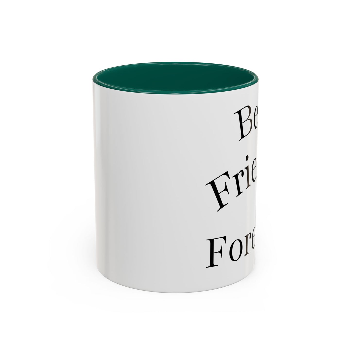 Best Friends Forever Colorful Mug, Friendship Gift, Bestie Cup, Inspirational Drinkware, Cozy Coffee, Personalized Presents