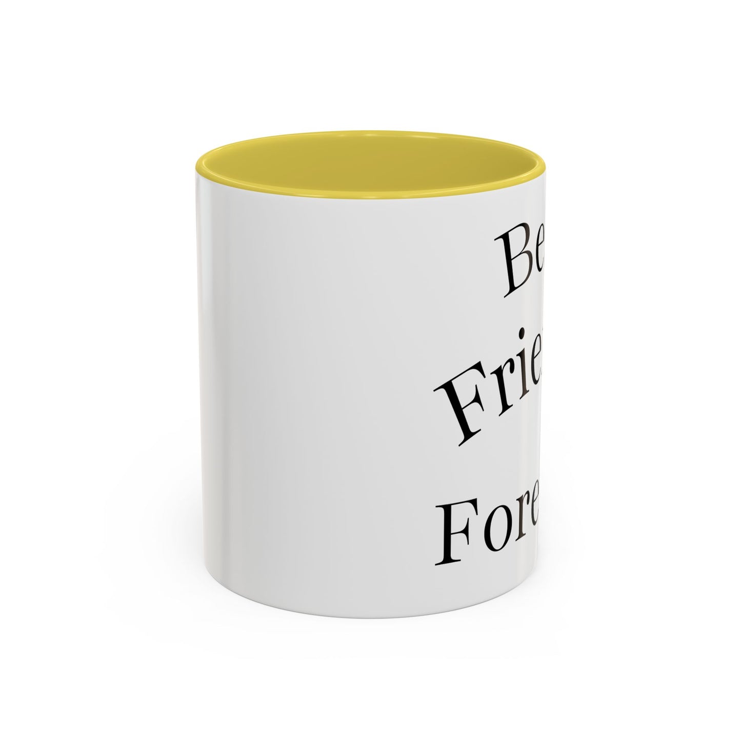 Best Friends Forever Colorful Mug, Friendship Gift, Bestie Cup, Inspirational Drinkware, Cozy Coffee, Personalized Presents