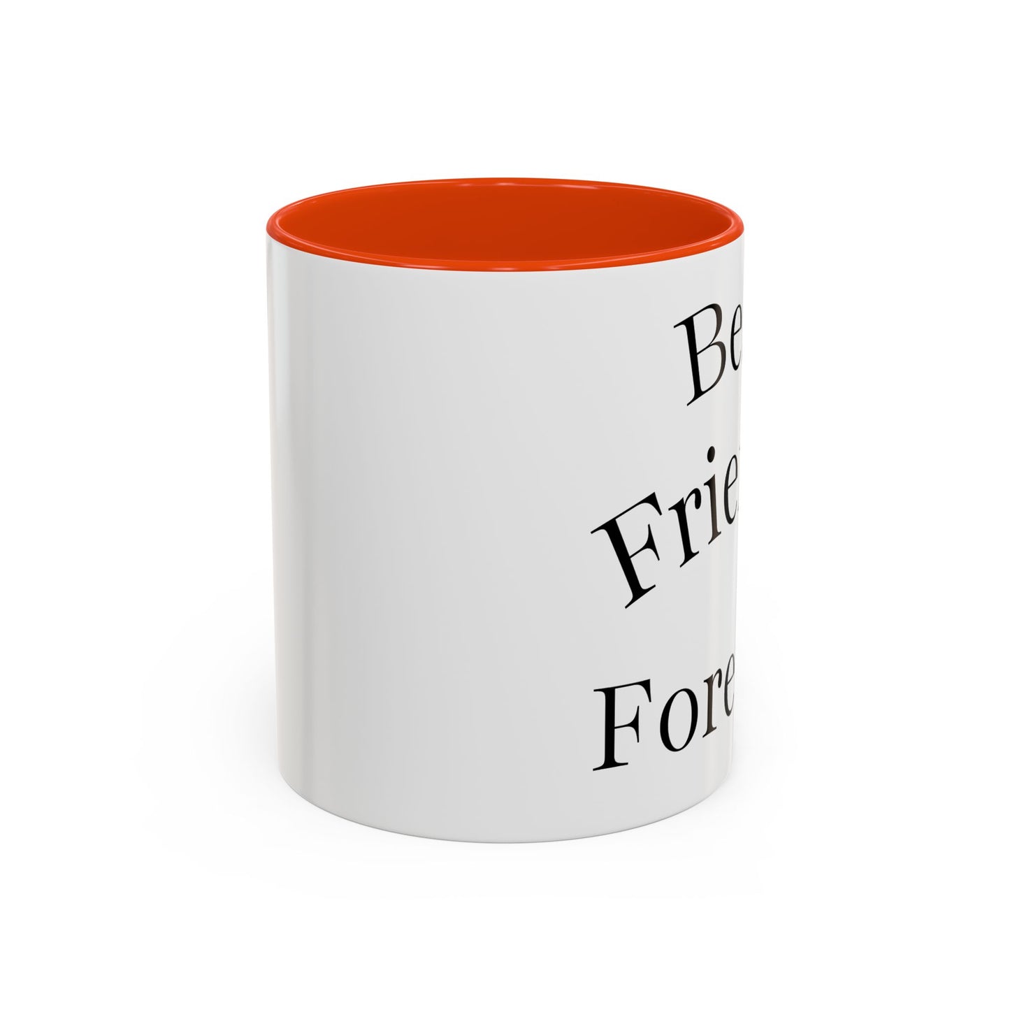 Best Friends Forever Colorful Mug, Friendship Gift, Bestie Cup, Inspirational Drinkware, Cozy Coffee, Personalized Presents