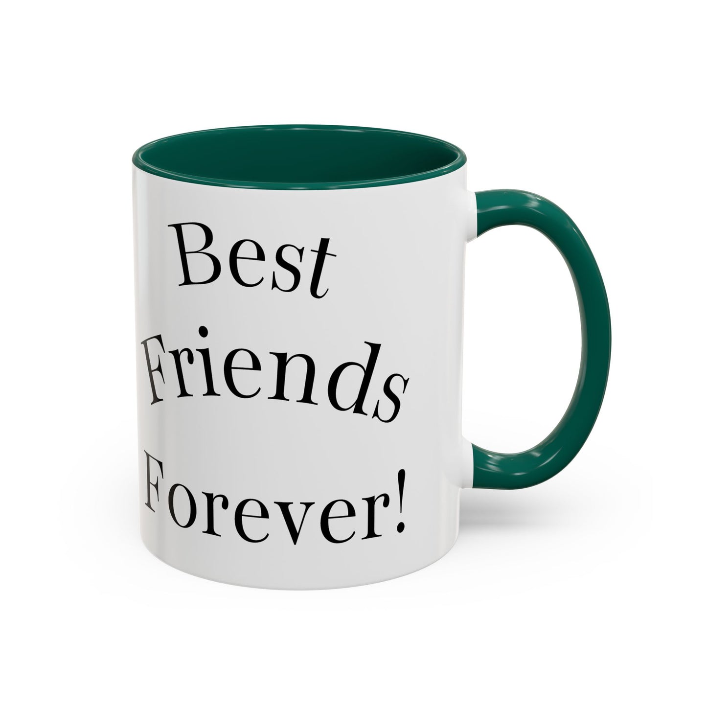 Best Friends Forever Colorful Mug, Friendship Gift, Bestie Cup, Inspirational Drinkware, Cozy Coffee, Personalized Presents
