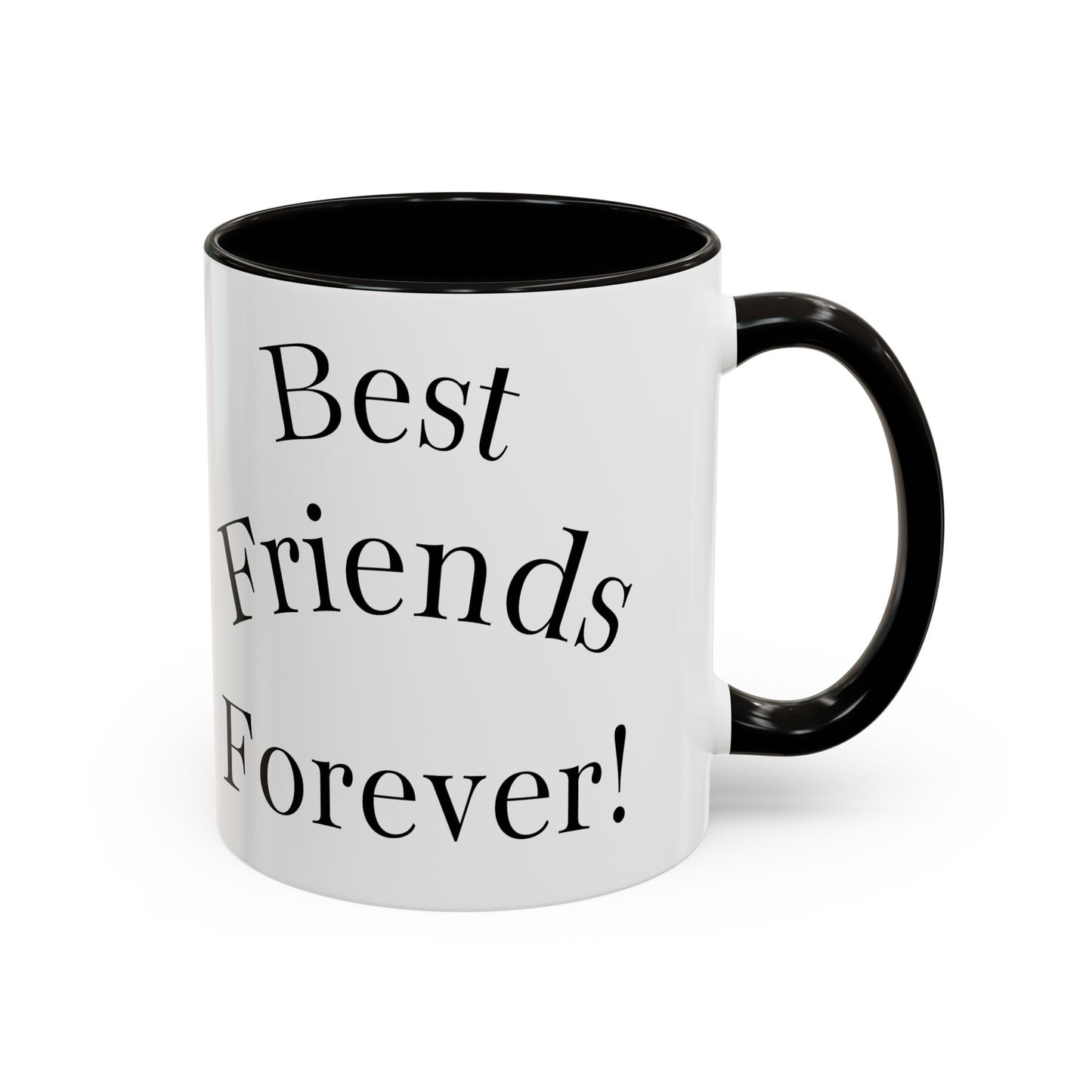 Best Friends Forever Colorful Mug, Friendship Gift, Bestie Cup, Inspirational Drinkware, Cozy Coffee, Personalized Presents