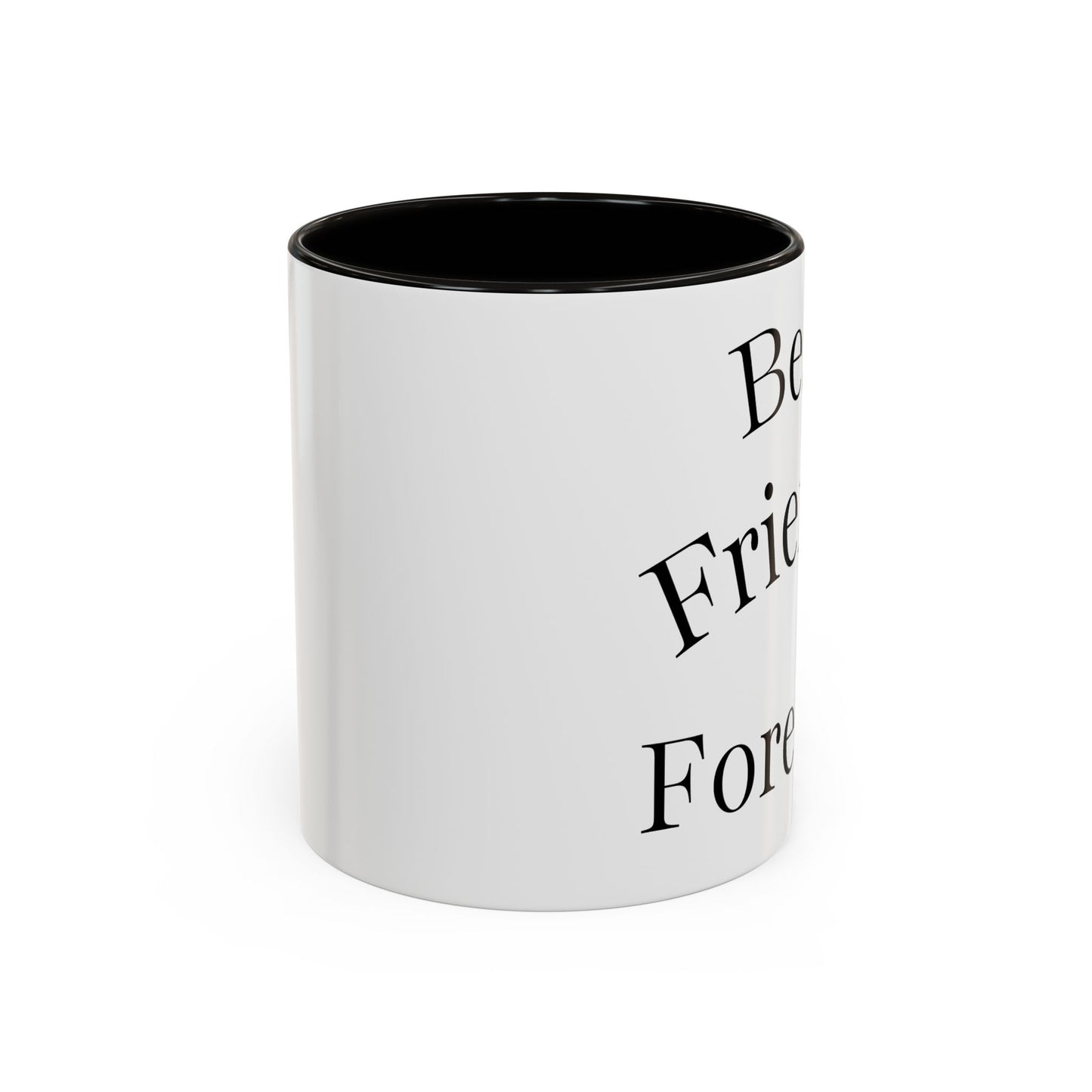 Best Friends Forever Colorful Mug, Friendship Gift, Bestie Cup, Inspirational Drinkware, Cozy Coffee, Personalized Presents