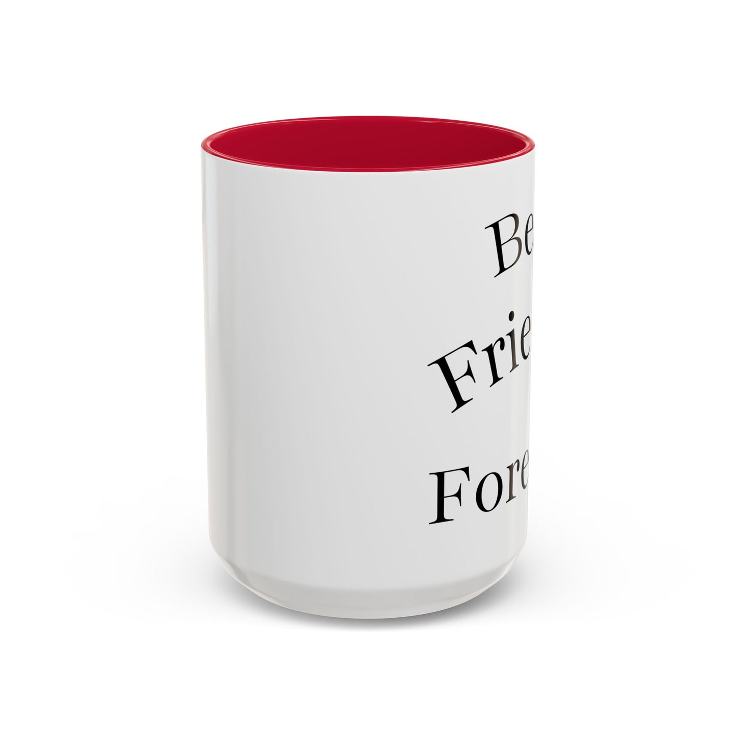 Best Friends Forever Colorful Mug, Friendship Gift, Bestie Cup, Inspirational Drinkware, Cozy Coffee, Personalized Presents