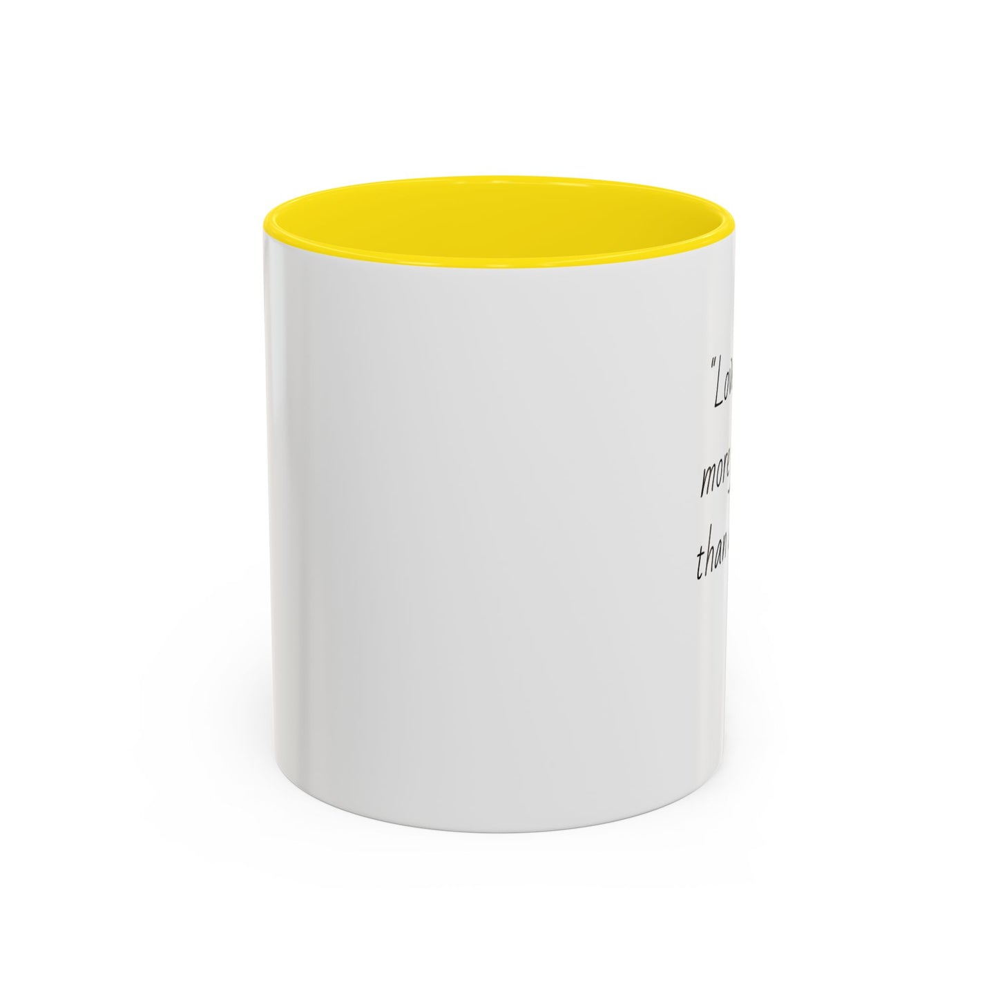 Romantic Coffee Mug - "Love is a force more formidable than any other"