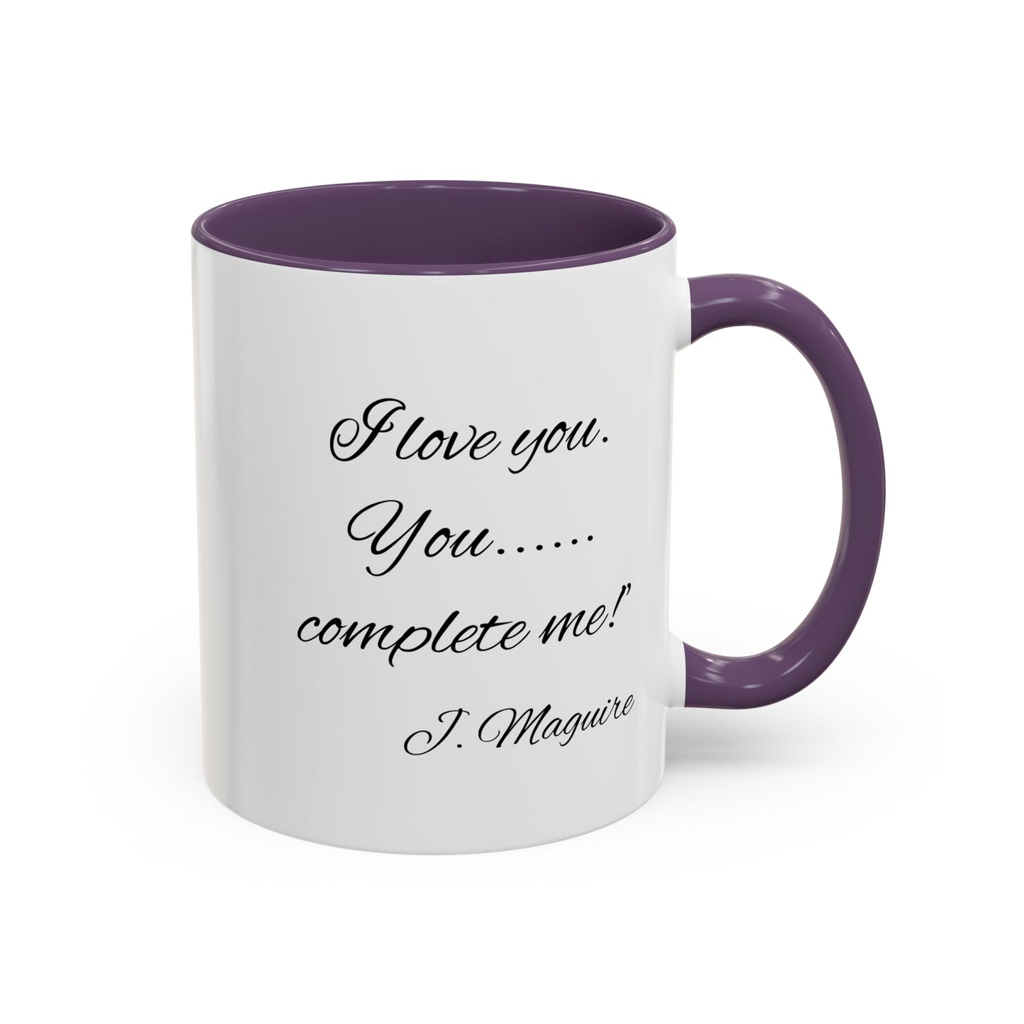 Romantic Coffee Mug with Jerry Maguire Quote