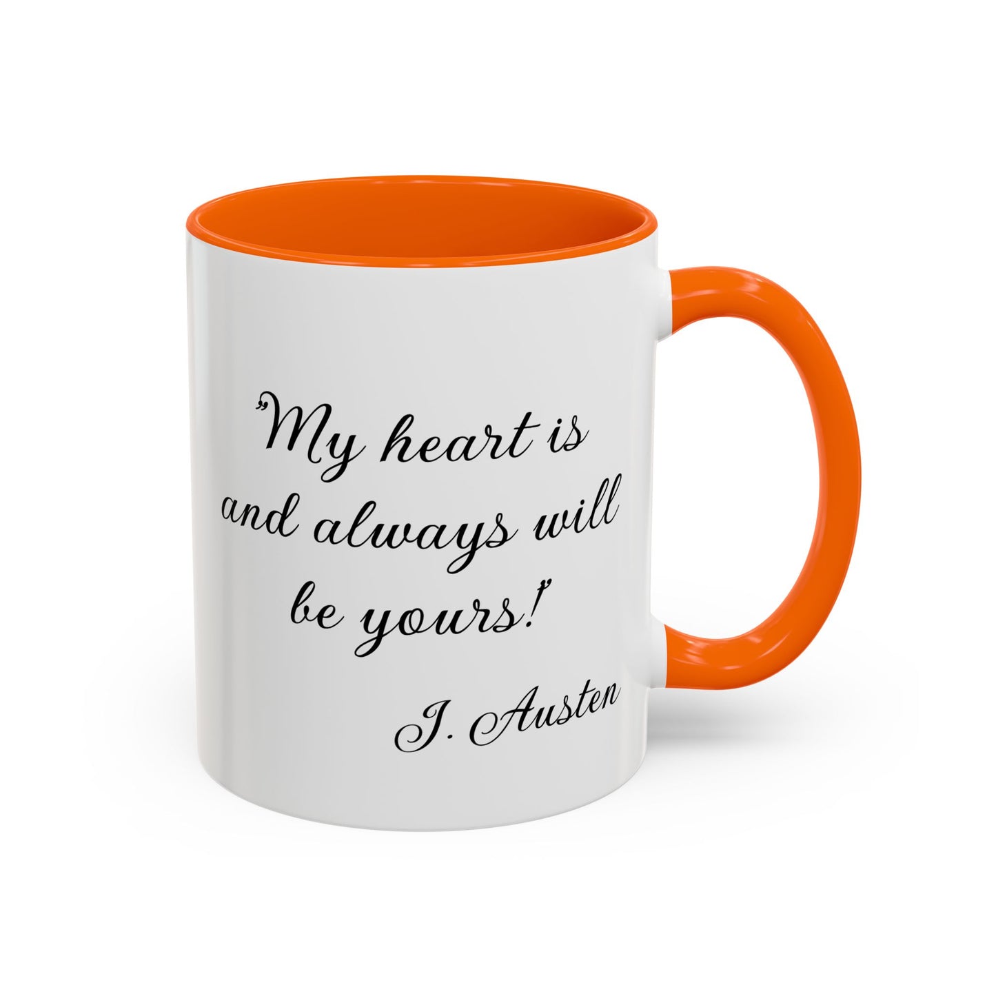 Romantic Coffee Mug "My heart is and always will be yours"