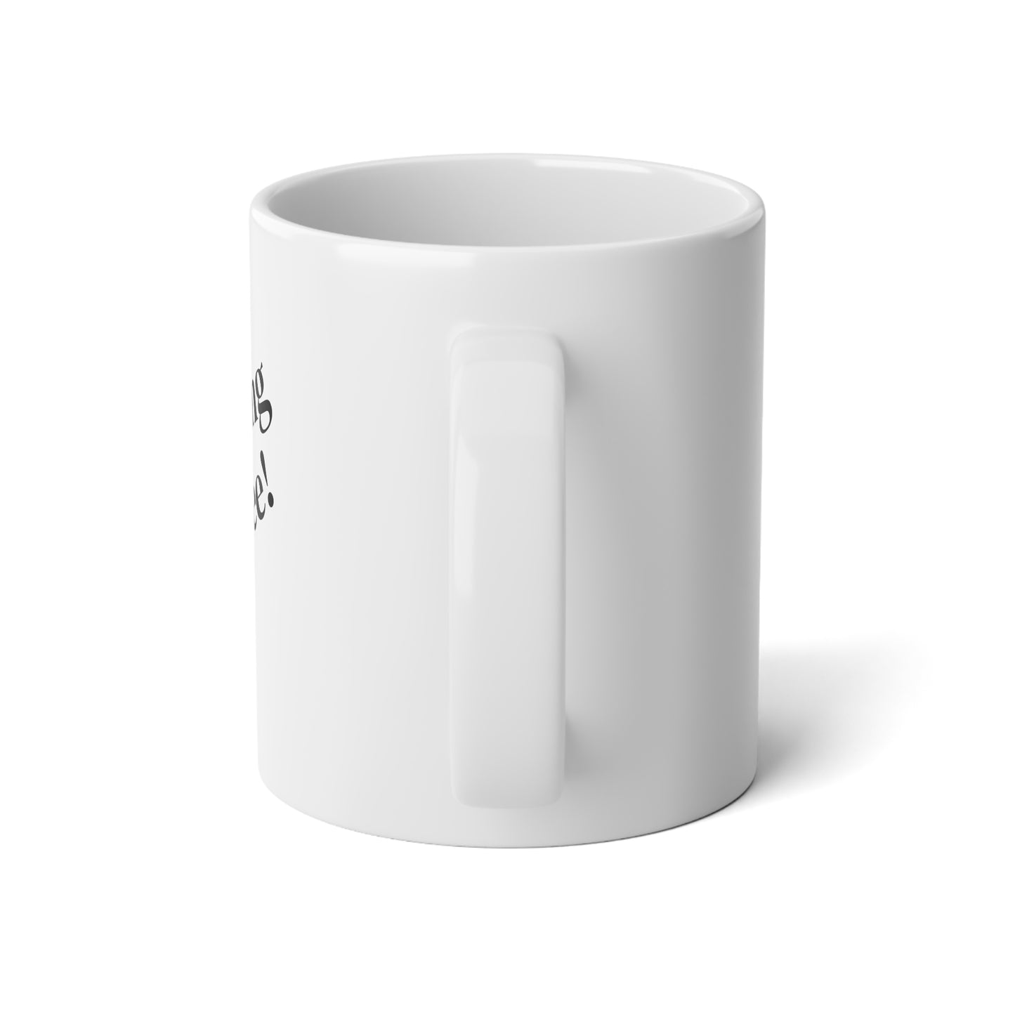 Funny Jumbo Coffee Mug, 20oz - Perfect Gift for Coffee Lovers, Home Office, Birthday, and Holidays, Motivational Quote Mug