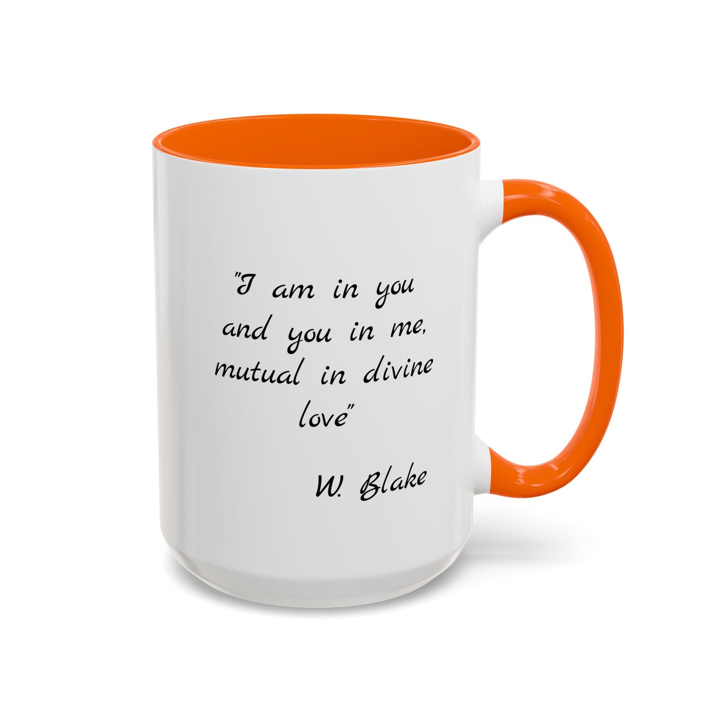 Romantic Coffee Mug — "I am in you and you in me, mutual in divine love"