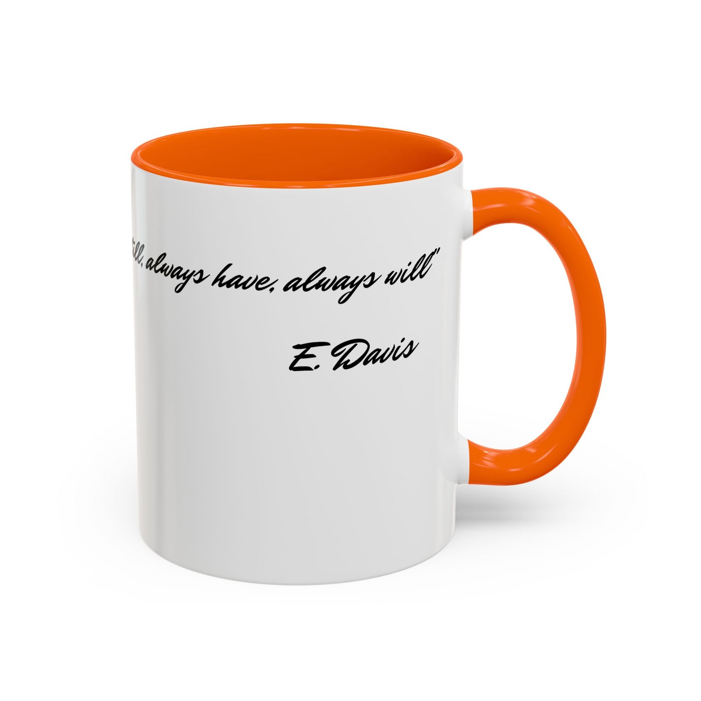 Romantic Coffee Mug — "Loved you yesterday, love you still, always have, always will"