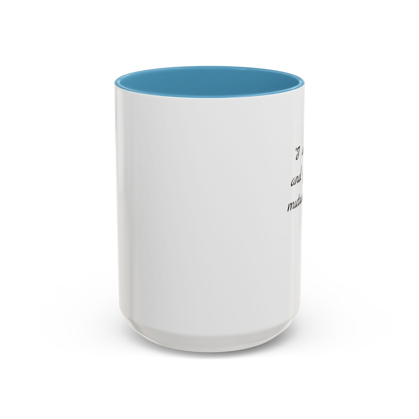 Romantic Coffee Mug — "I am in you and you in me, mutual in divine love"