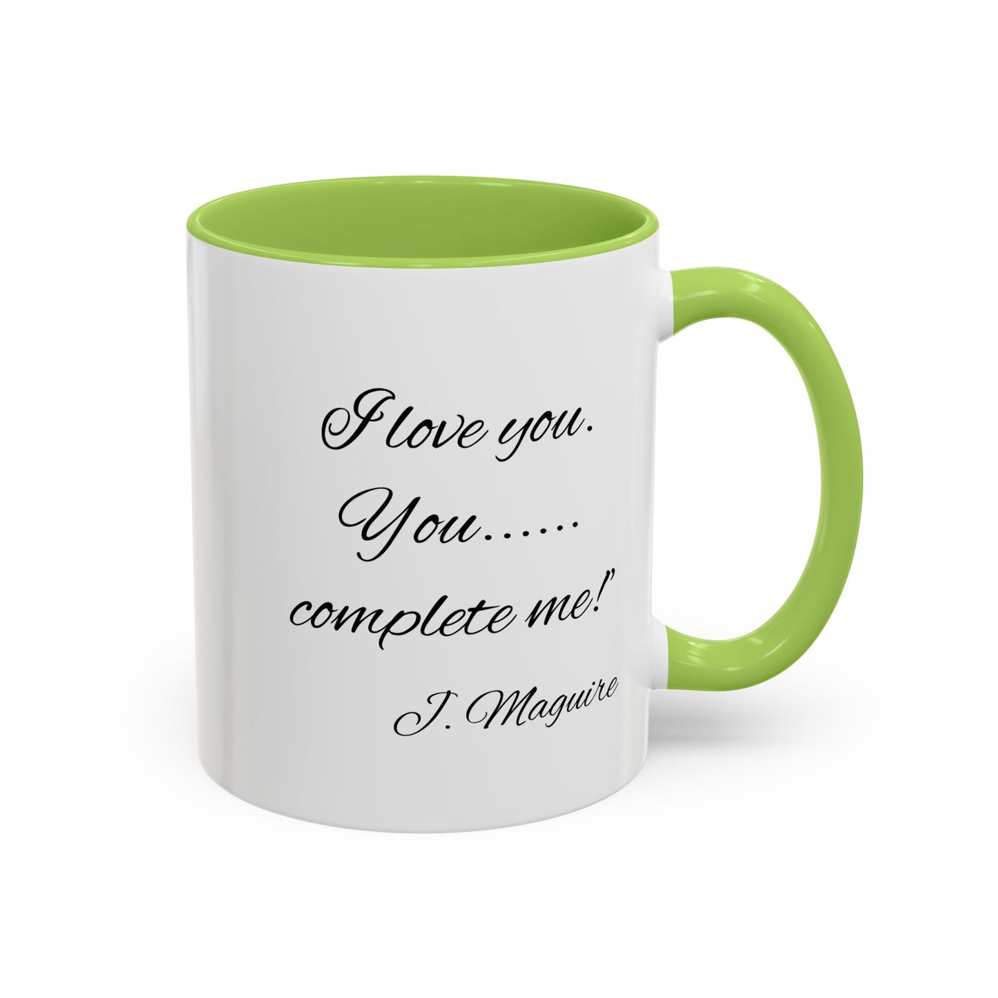 Romantic Coffee Mug with Jerry Maguire Quote