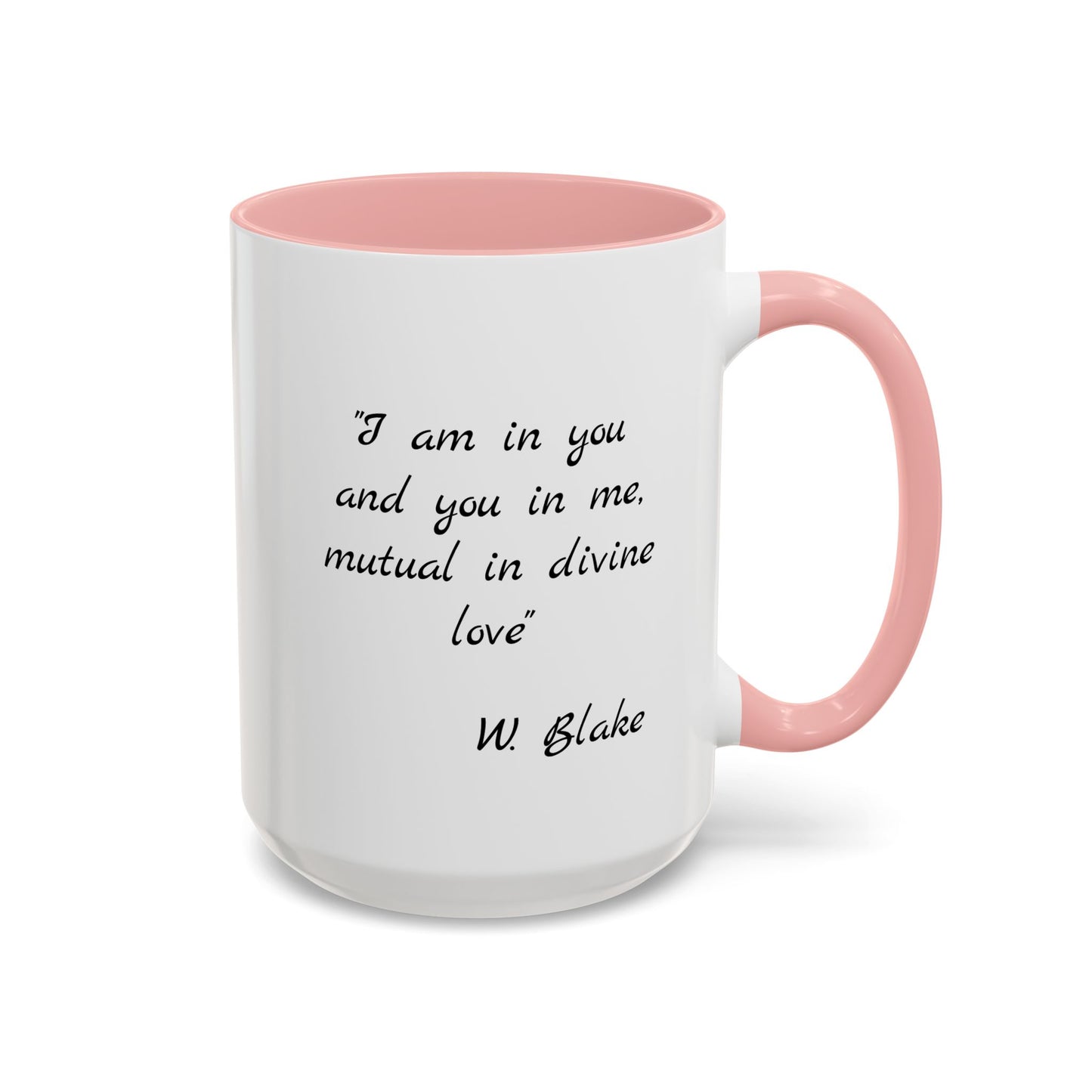 Romantic Coffee Mug — "I am in you and you in me, mutual in divine love"