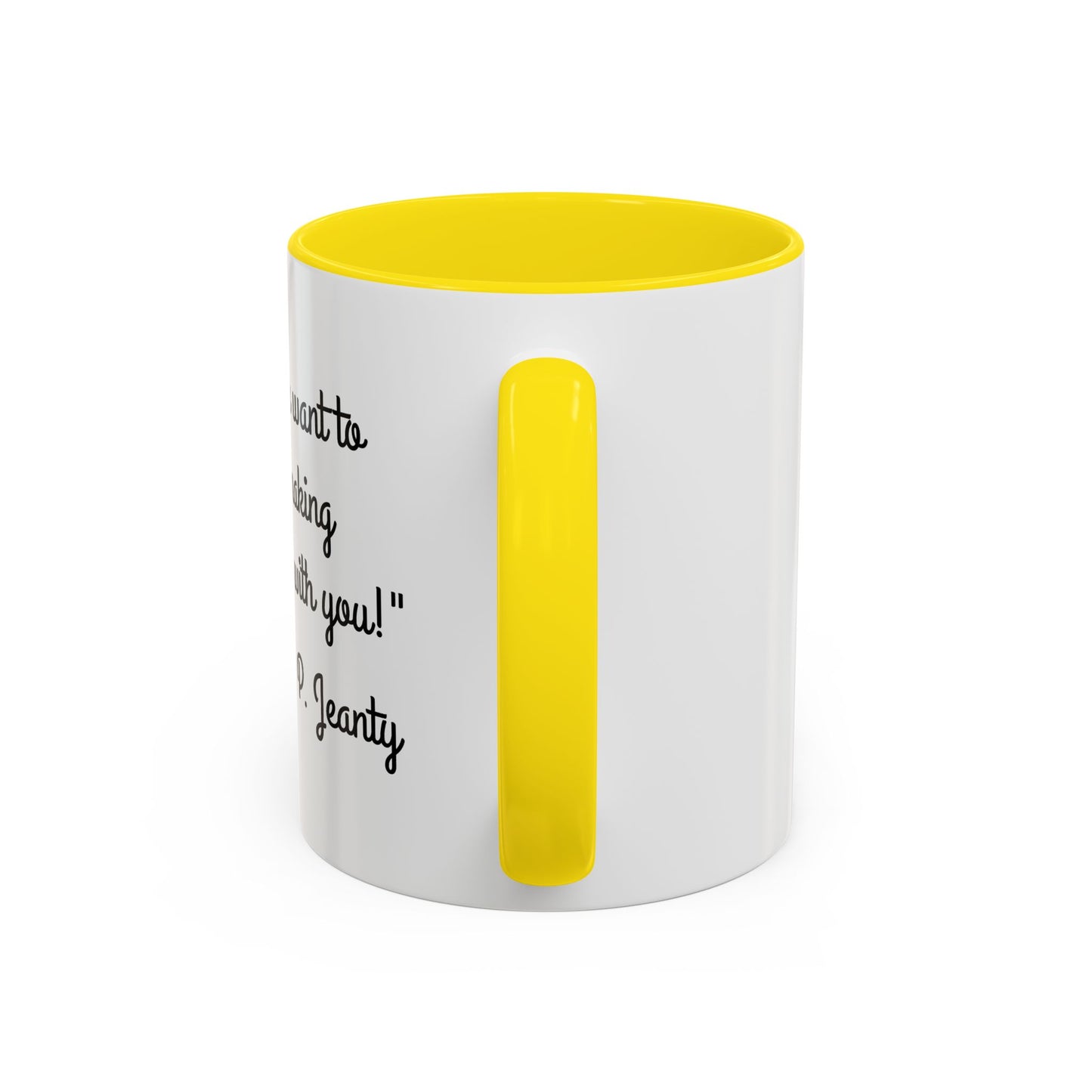 Romantic Coffee Mug — "I never want to stop making memories with you"