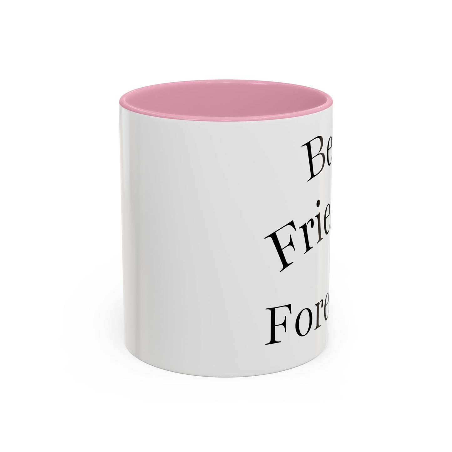 Best Friends Forever Colorful Mug, Friendship Gift, Bestie Cup, Inspirational Drinkware, Cozy Coffee, Personalized Presents