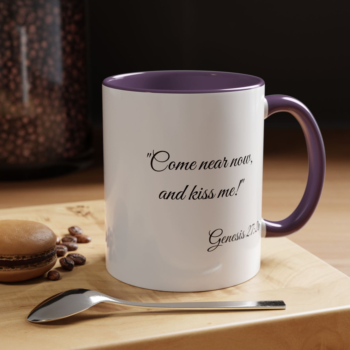 Accent Coffee Mug — "Come near now, and kiss me!" Genesis 27:26 Scripture Mug