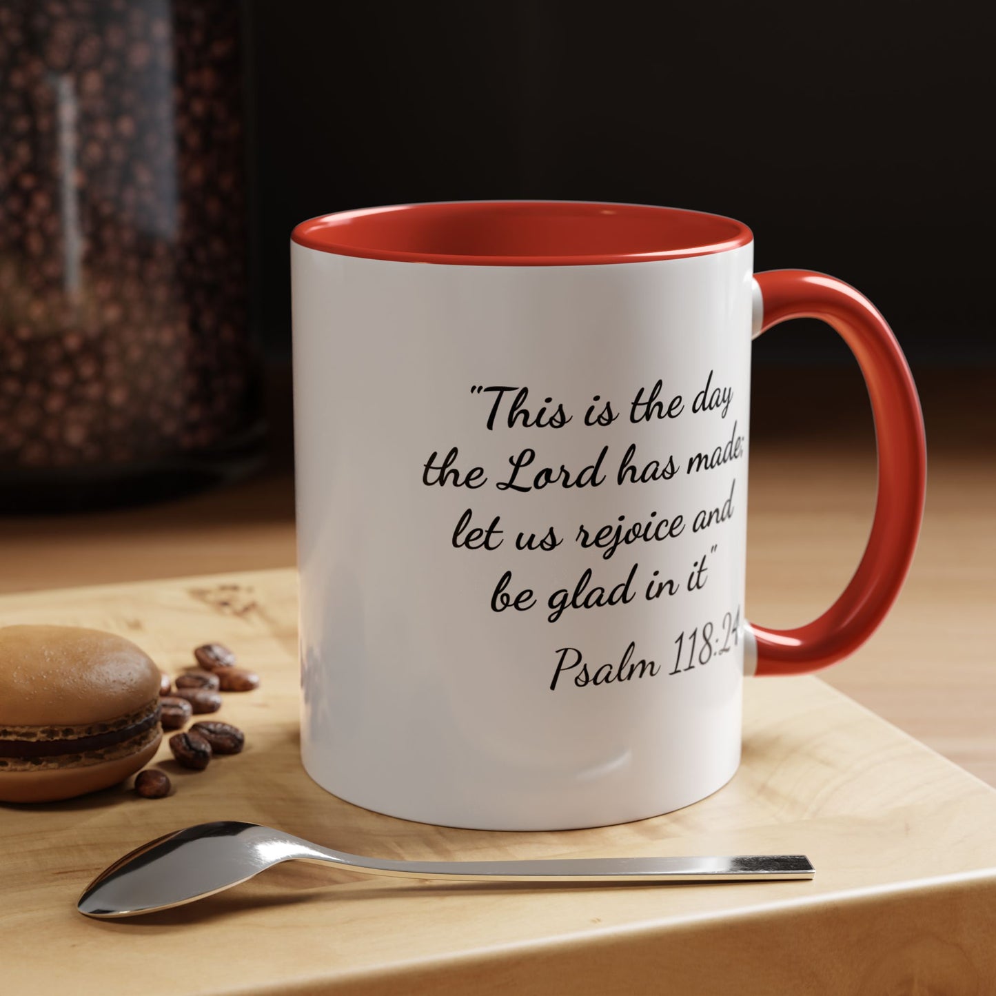 Psalm 118:24 Accent Coffee Mug — "This is the day the Lord has made" Inspirational Scripture Mug