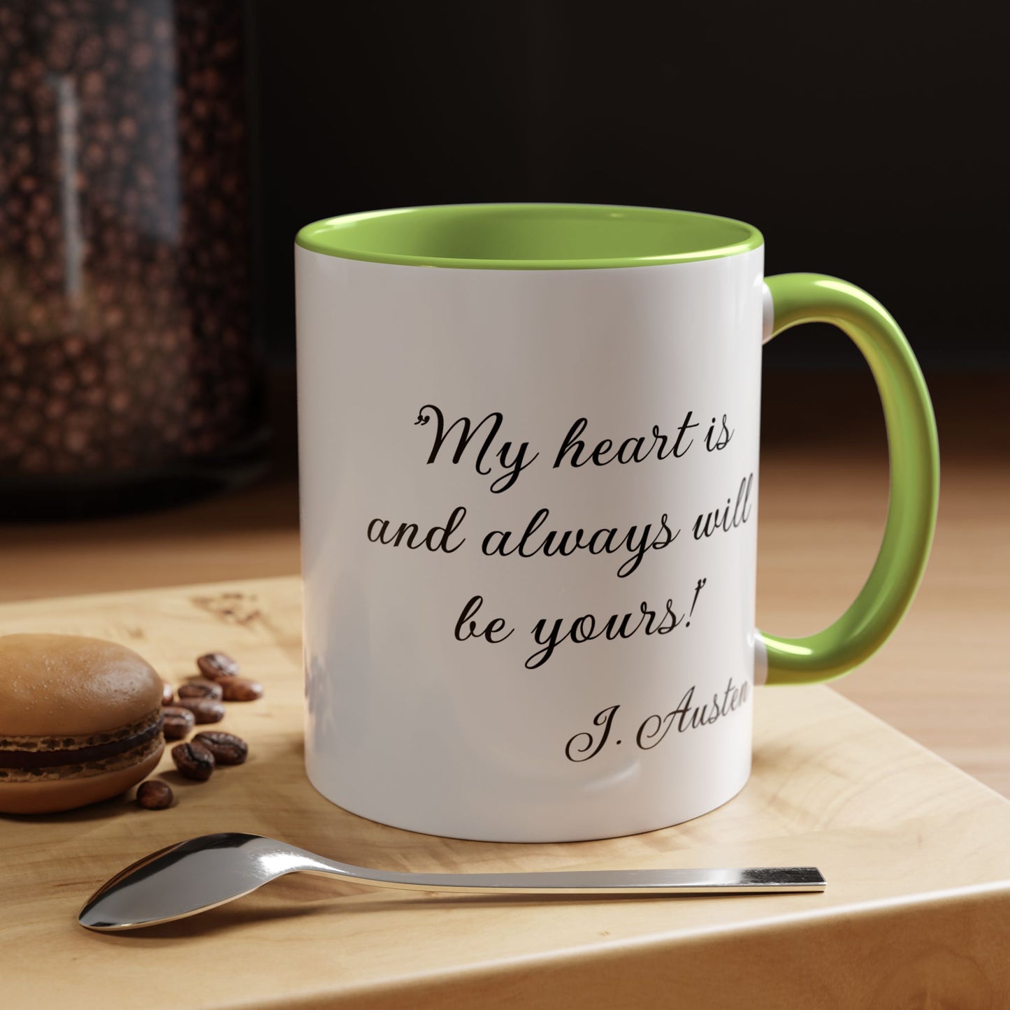 Romantic Coffee Mug "My heart is and always will be yours"