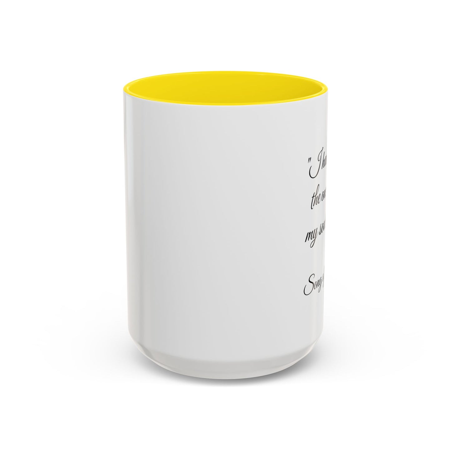 Romantic Coffee Mug — "I have found the one whom my soul loves!" from Song of Solomon 3:4