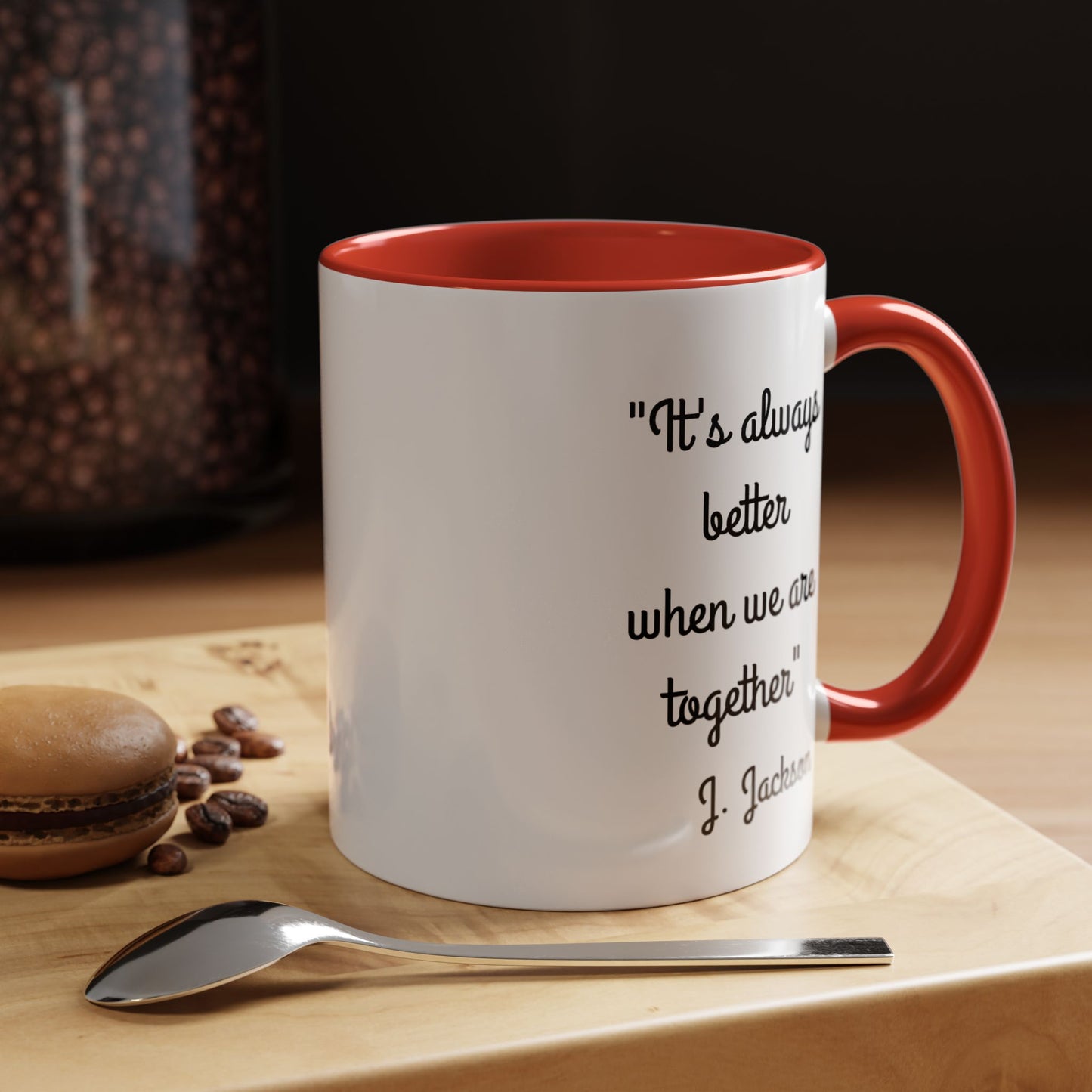 Romantic Coffee Mug - It's Always Better When We're Together