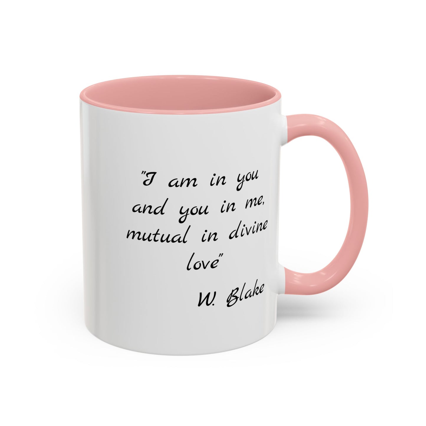 Romantic Coffee Mug — "I am in you and you in me, mutual in divine love"