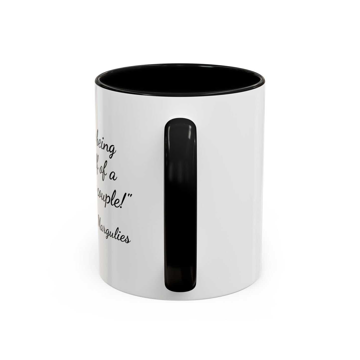 Romantic Coffee Mug — "I love being one half of a romantic couple"