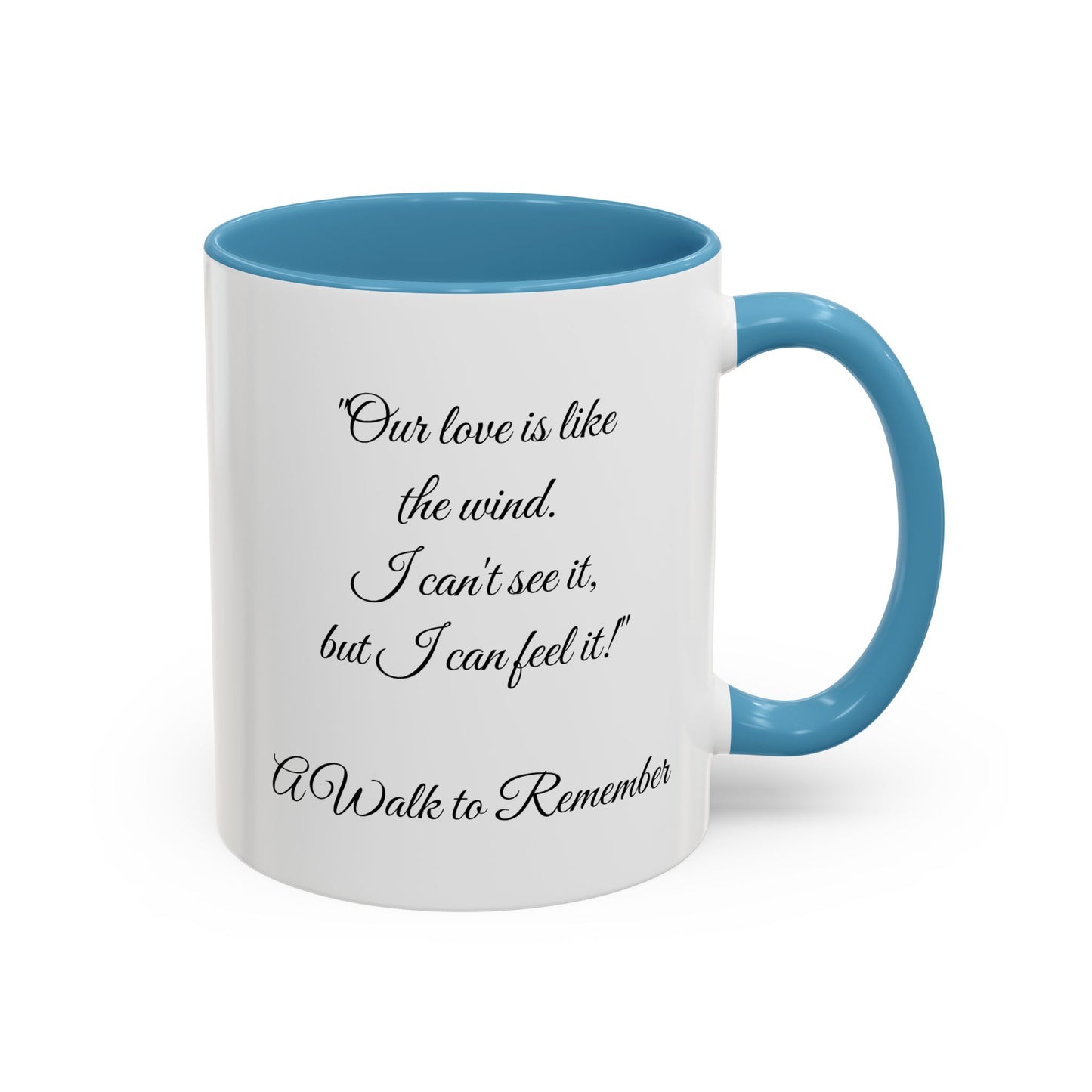 Romantic Coffee Mug — "Our love is like the wind......."