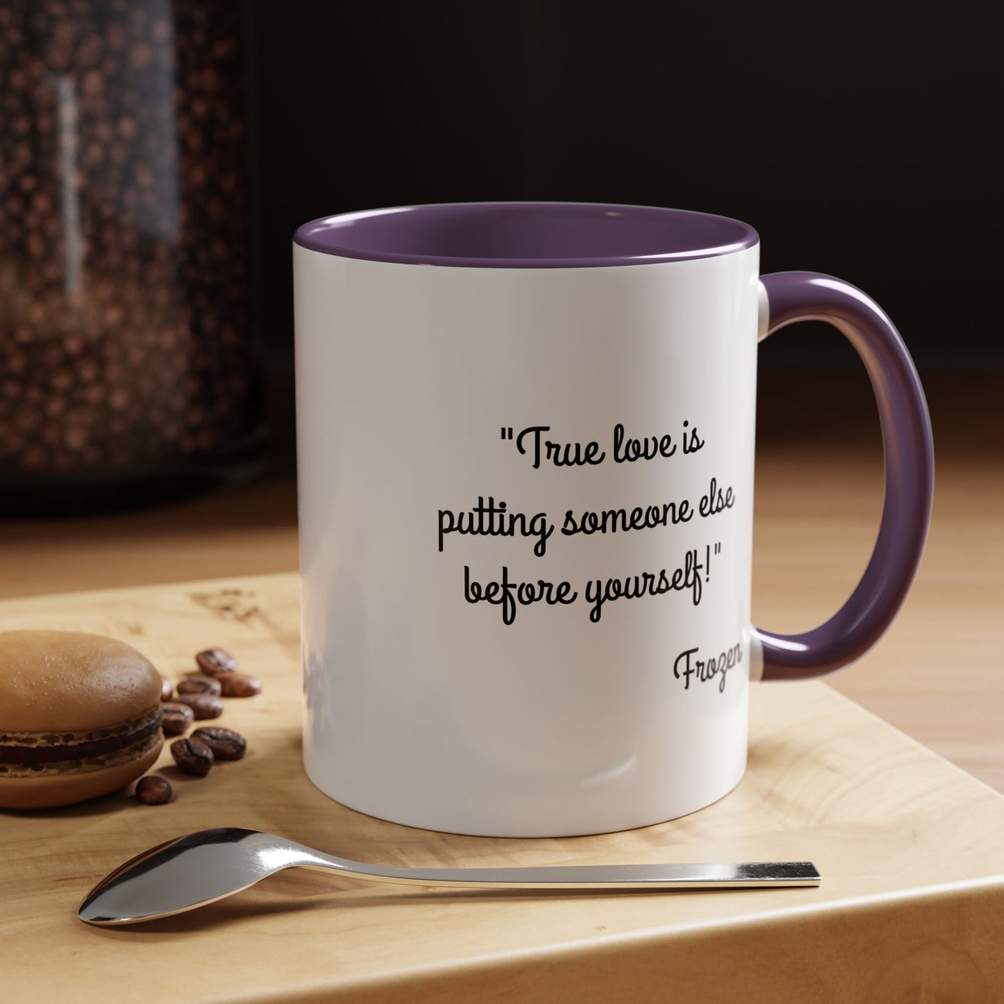 Romantic Coffee Mug -  "True love is putting someone else before yourself!"