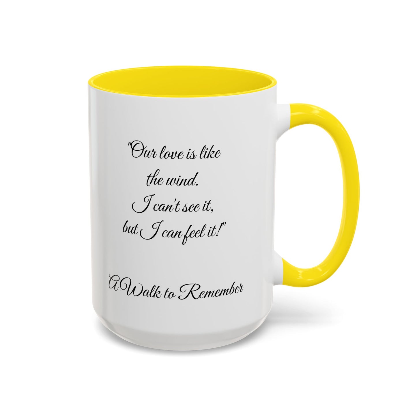 Romantic Coffee Mug — "Our love is like the wind......."