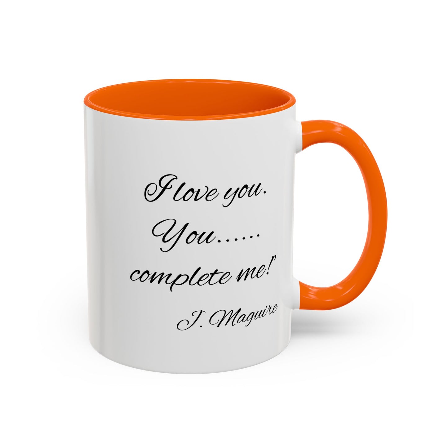 Romantic Coffee Mug with Jerry Maguire Quote