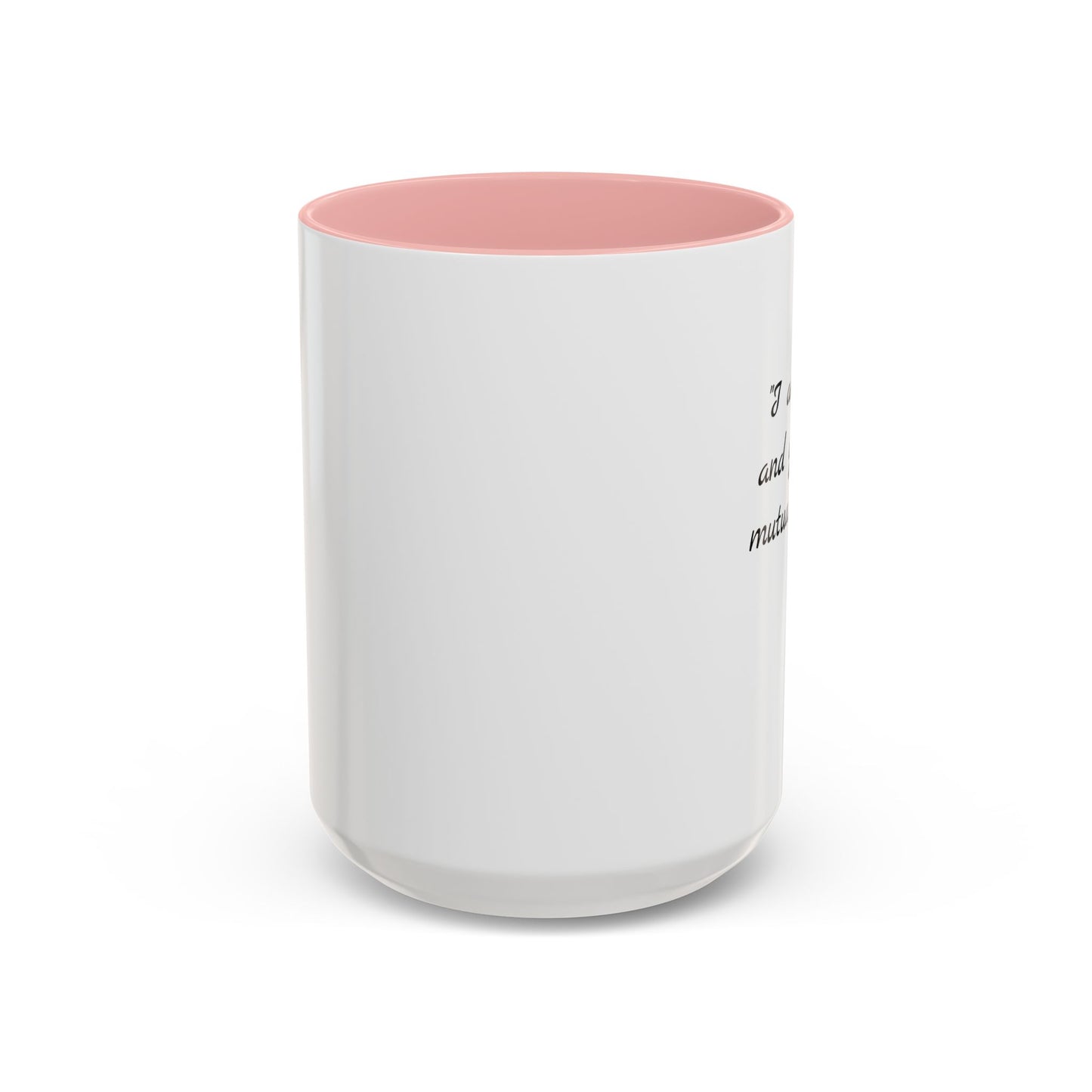 Romantic Coffee Mug — "I am in you and you in me, mutual in divine love"