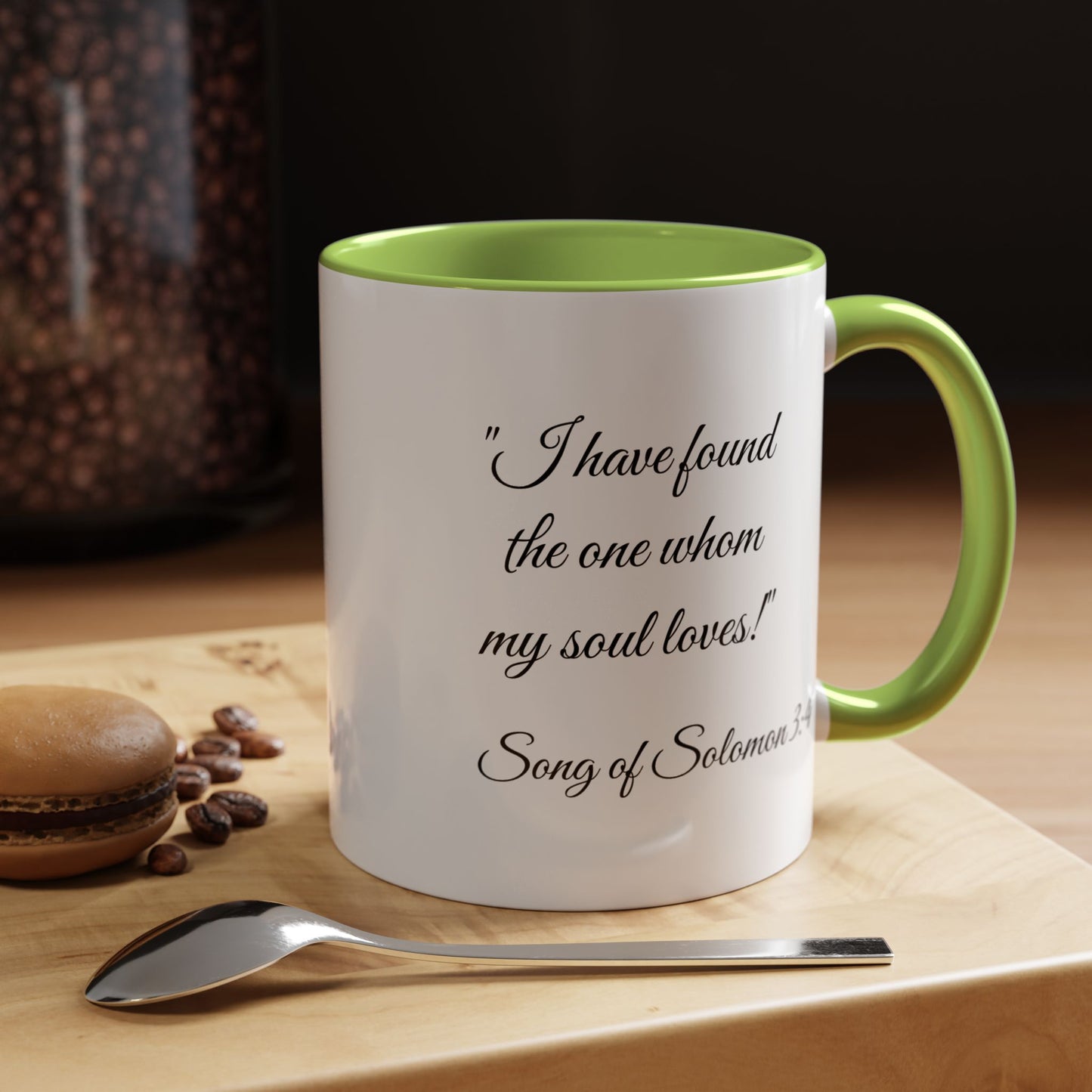 Romantic Coffee Mug — "I have found the one whom my soul loves!" from Song of Solomon 3:4