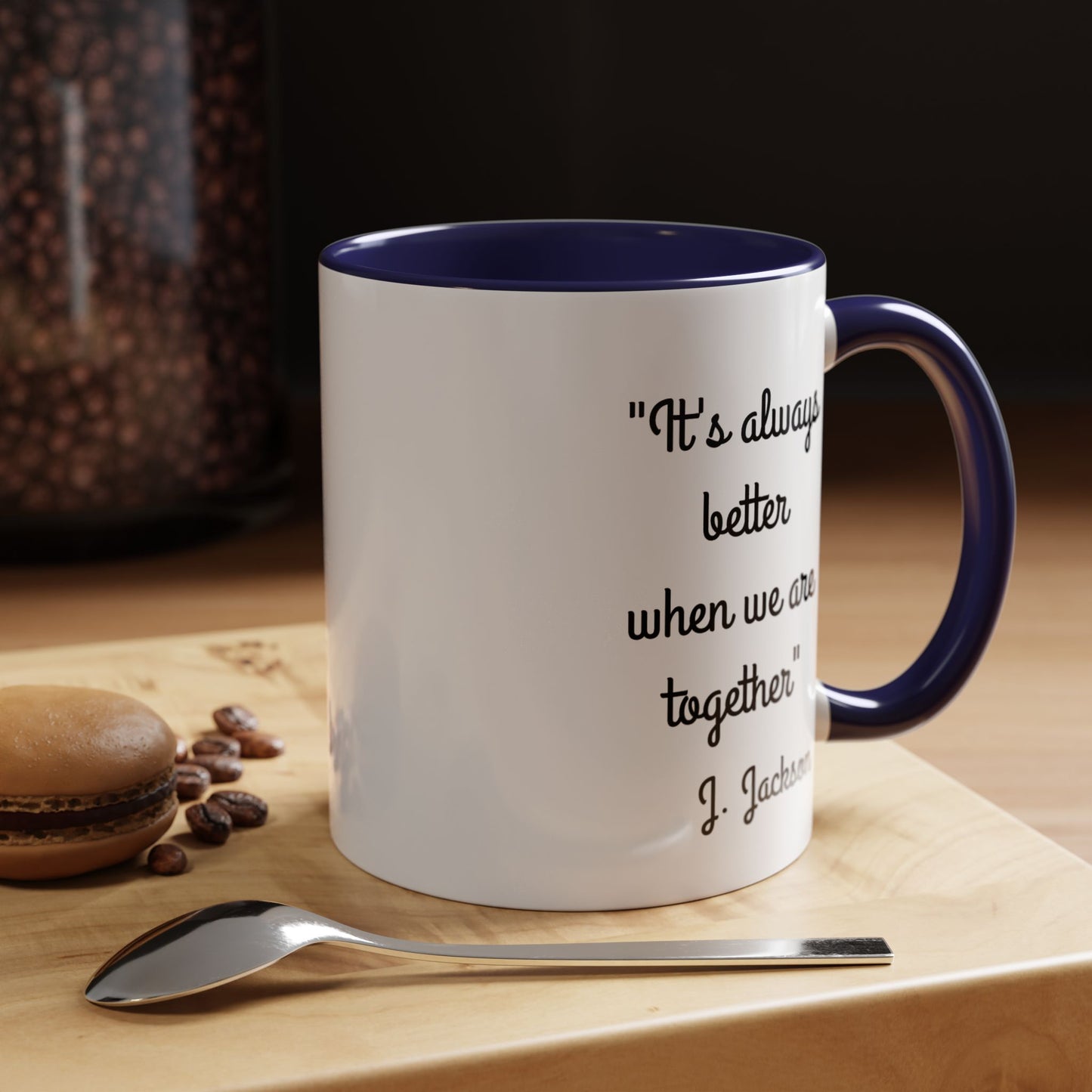 Romantic Coffee Mug - It's Always Better When We're Together