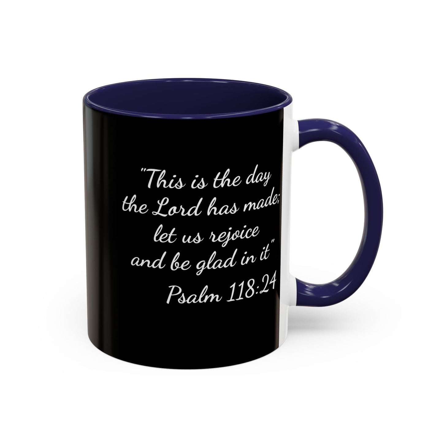 Psalm 118:24 Accent Coffee Mug — Inspirational Christian Scripture Mug (11/15oz)