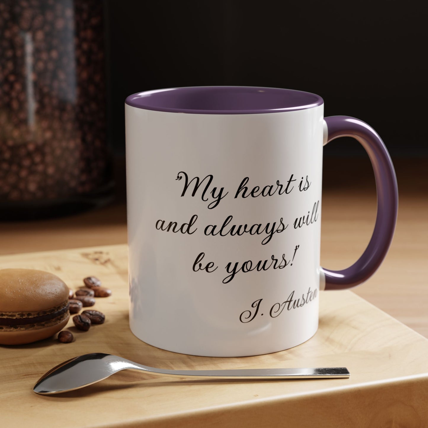 Romantic Coffee Mug "My heart is and always will be yours"