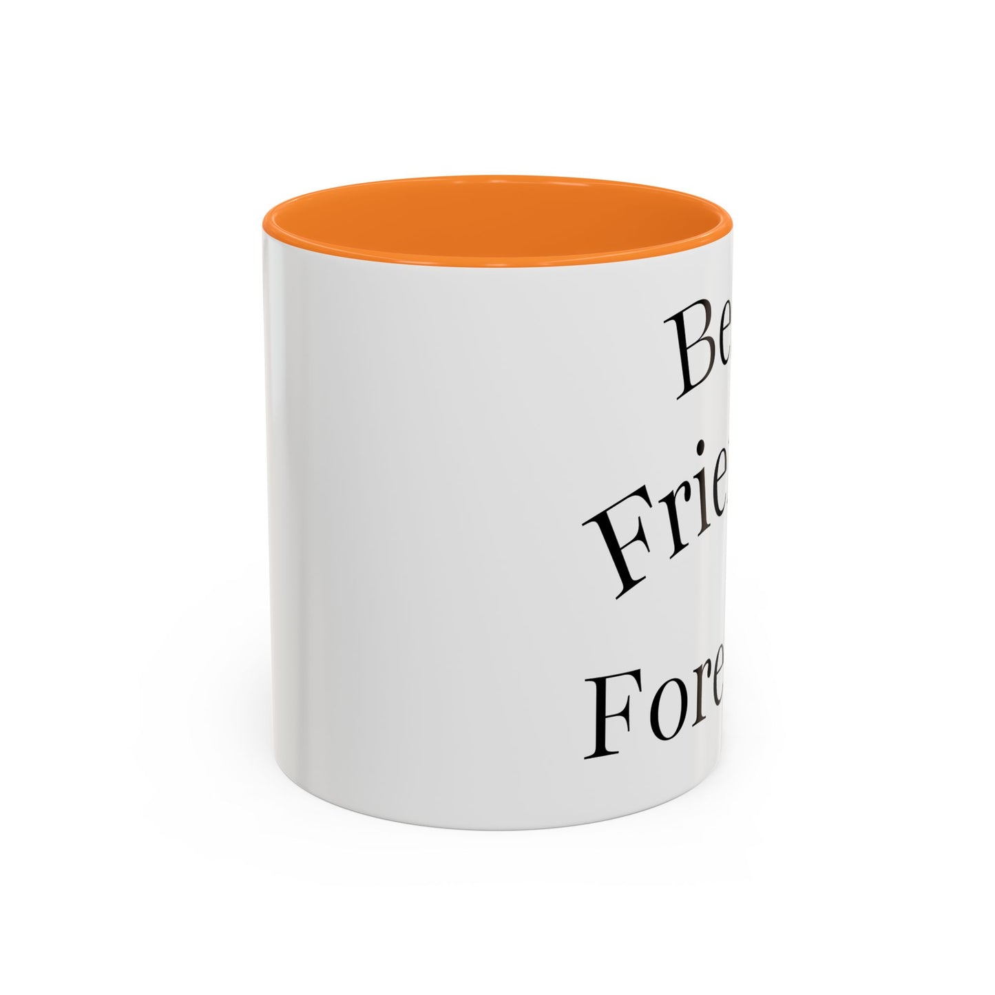 Best Friends Forever Colorful Mug, Friendship Gift, Bestie Cup, Inspirational Drinkware, Cozy Coffee, Personalized Presents