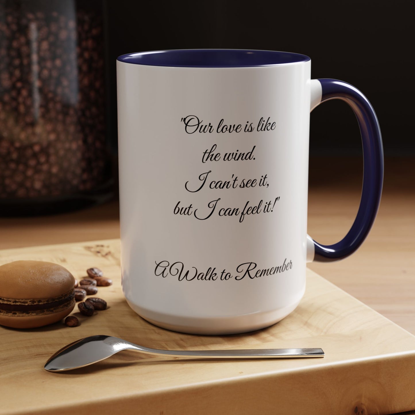 Romantic Coffee Mug — "Our love is like the wind......."
