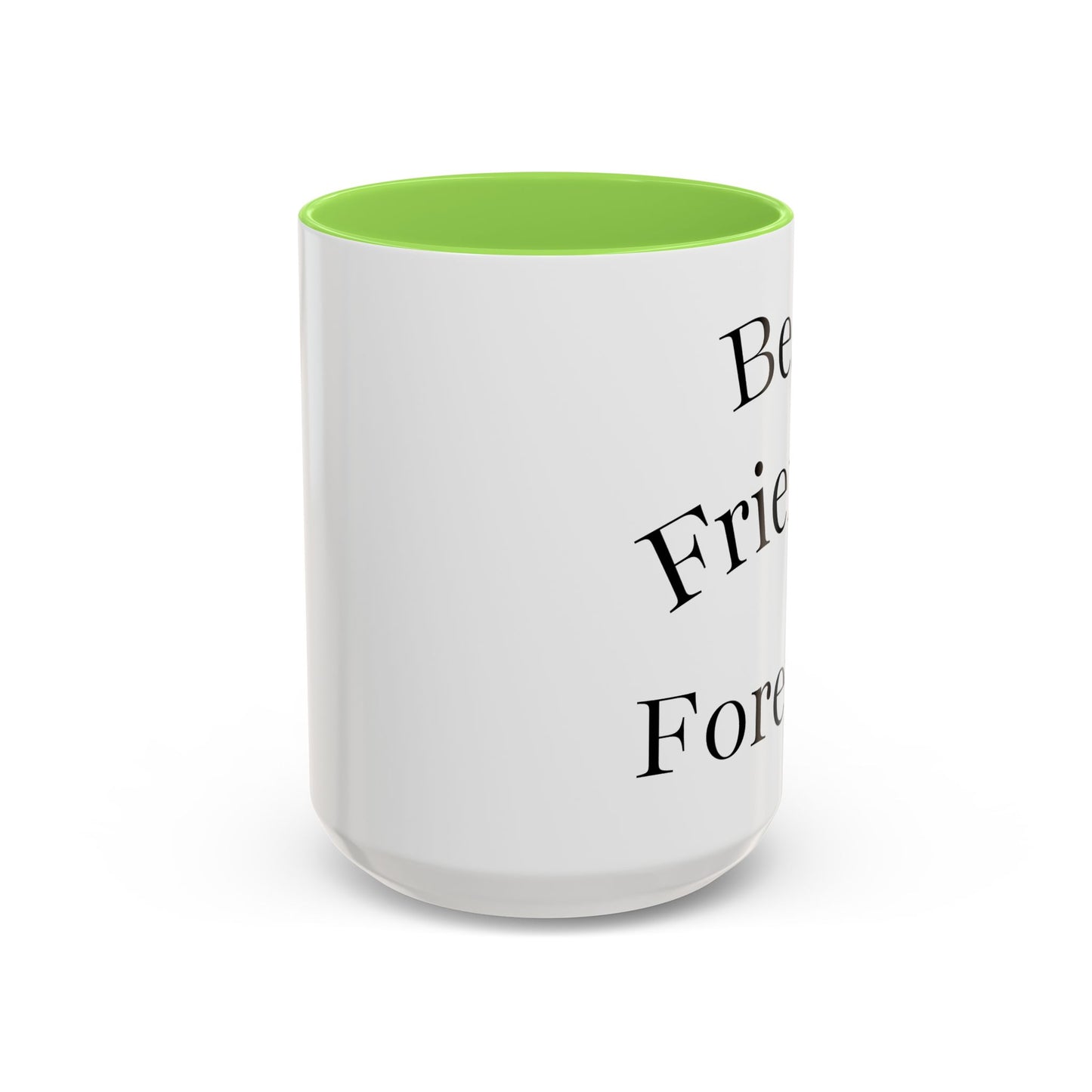 Best Friends Forever Colorful Mug, Friendship Gift, Bestie Cup, Inspirational Drinkware, Cozy Coffee, Personalized Presents