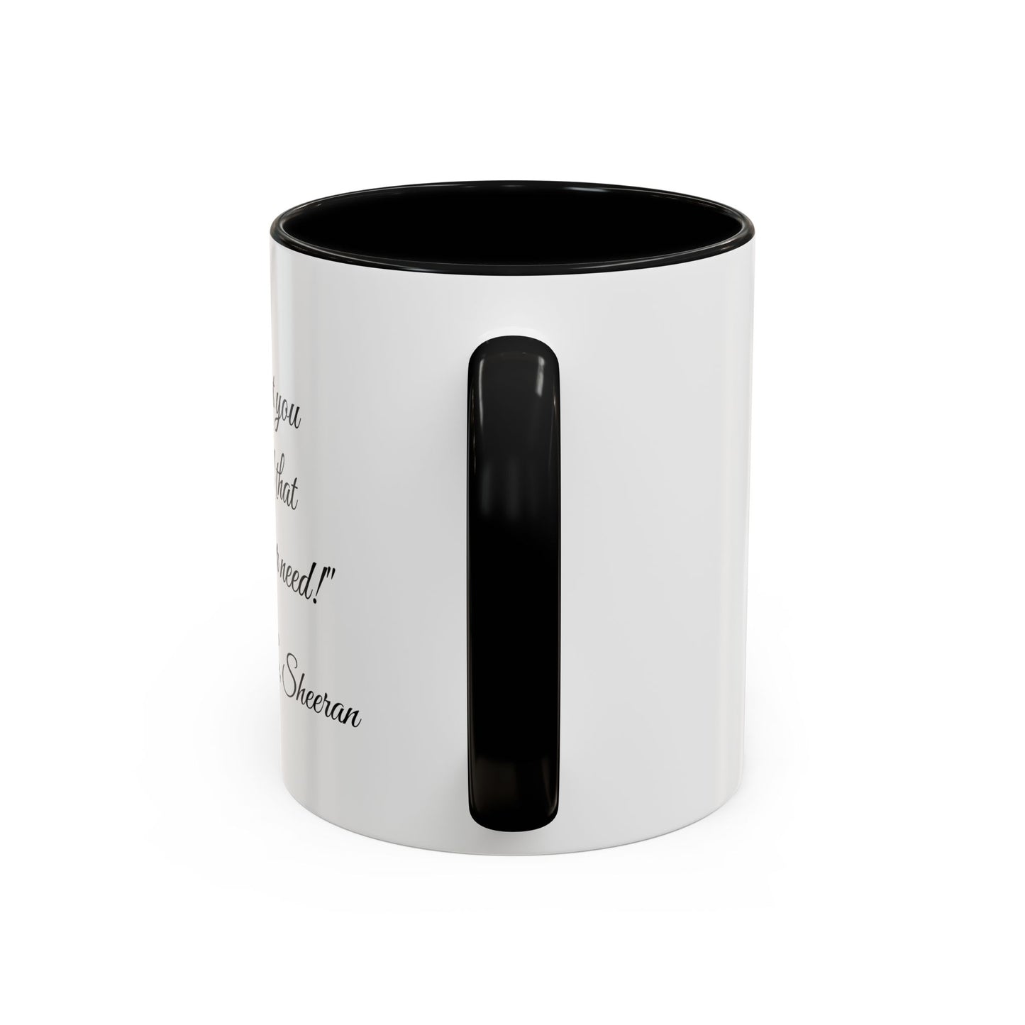 Romantic Coffee Mug "All That You Are is All I'll Ever Need