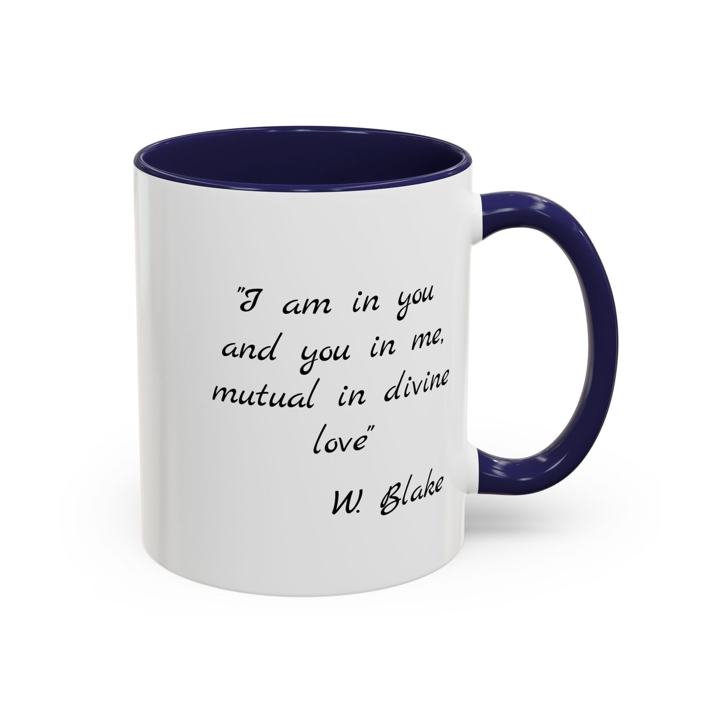 Romantic Coffee Mug — "I am in you and you in me, mutual in divine love"