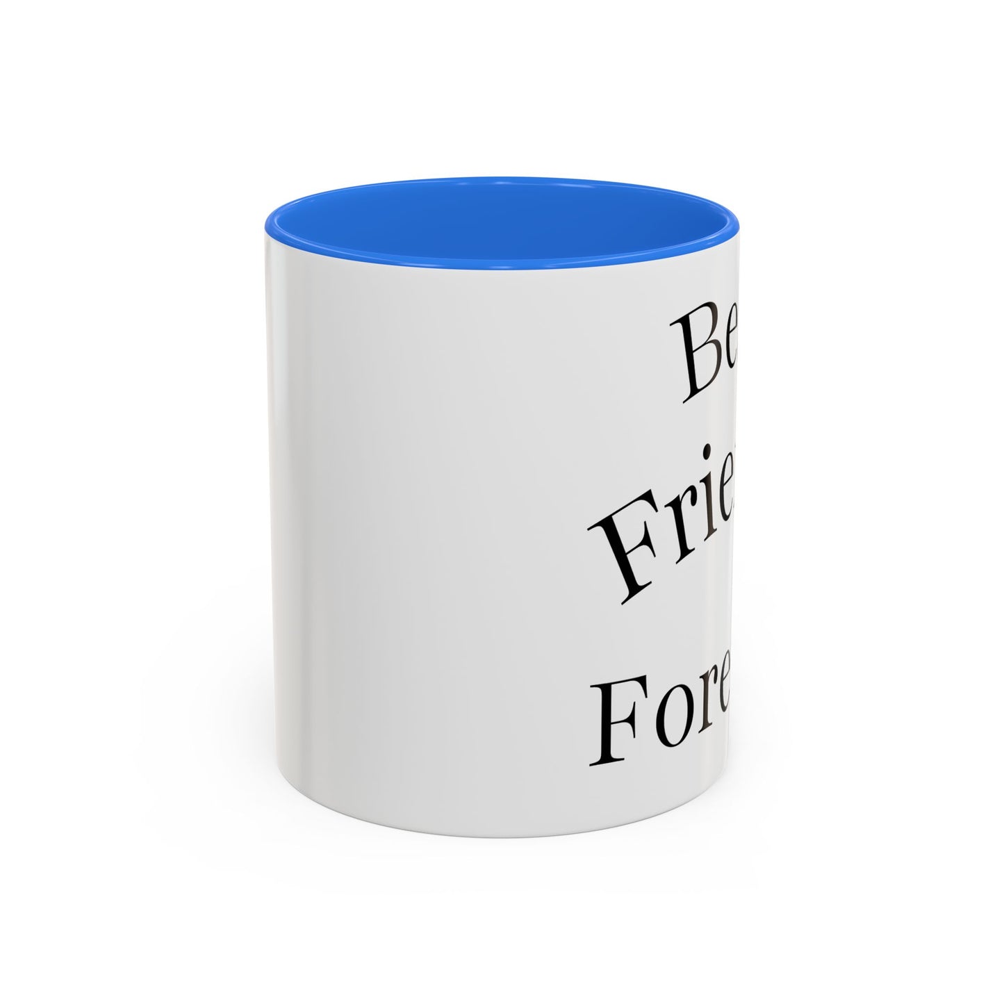 Best Friends Forever Colorful Mug, Friendship Gift, Bestie Cup, Inspirational Drinkware, Cozy Coffee, Personalized Presents