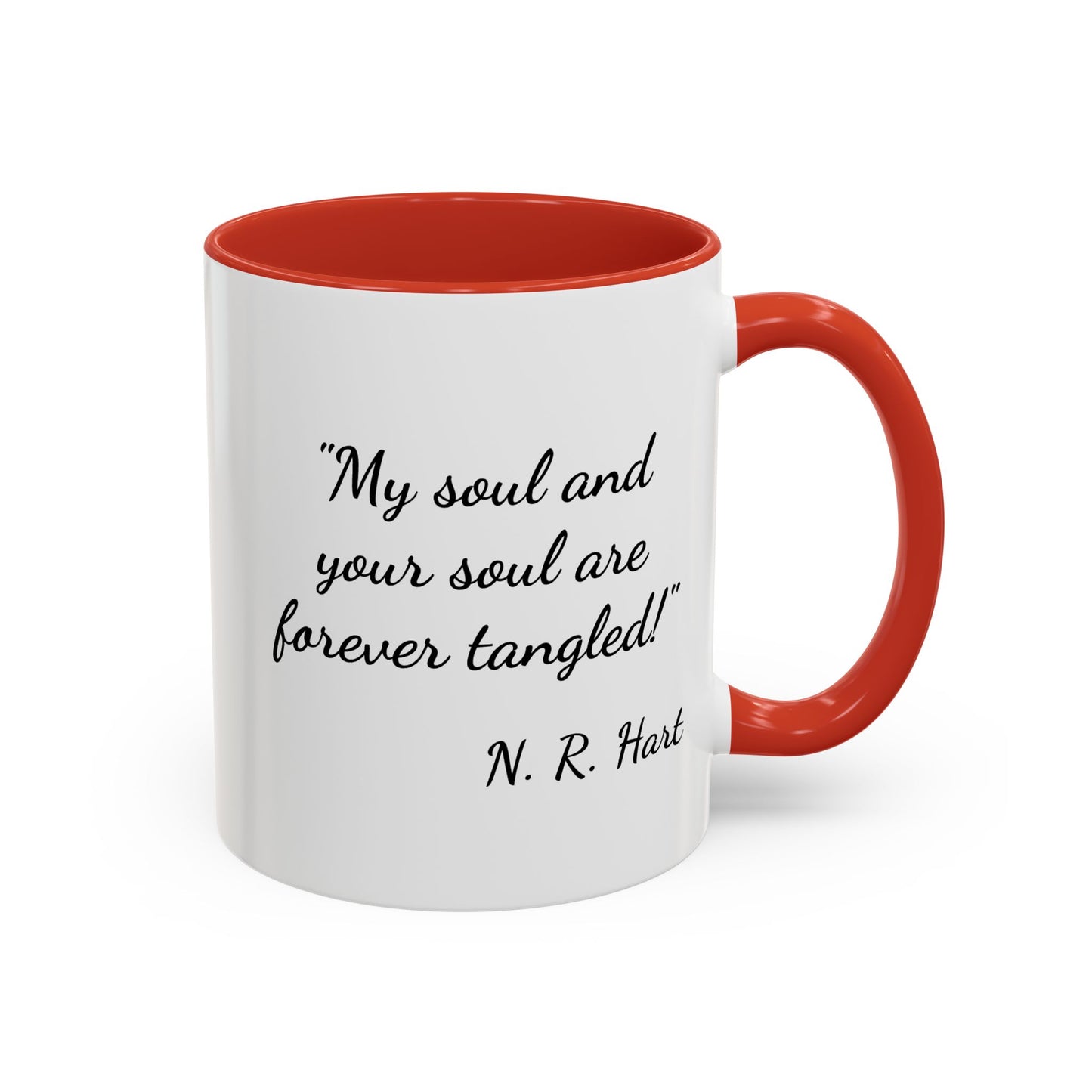 Romantic Coffee Mug — "My soul and your soul are forever tangled"