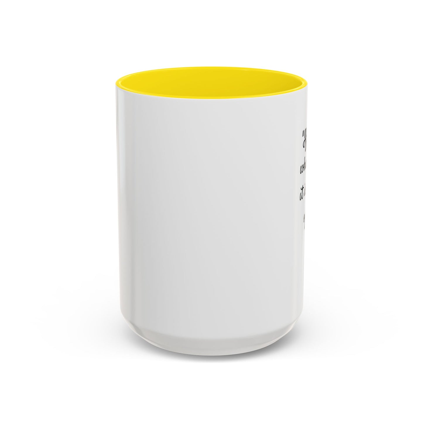 Romantic Coffee Mug — "If I know what love is, it is because of you!" a H. Hesse Quote