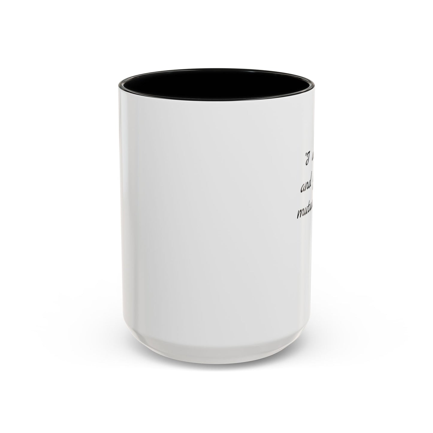 Romantic Coffee Mug — "I am in you and you in me, mutual in divine love"