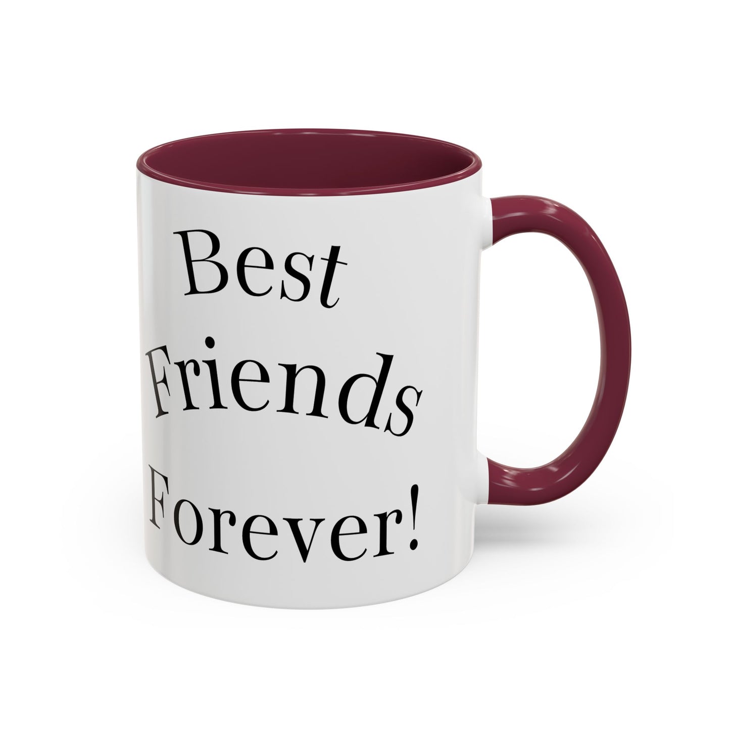 Best Friends Forever Colorful Mug, Friendship Gift, Bestie Cup, Inspirational Drinkware, Cozy Coffee, Personalized Presents