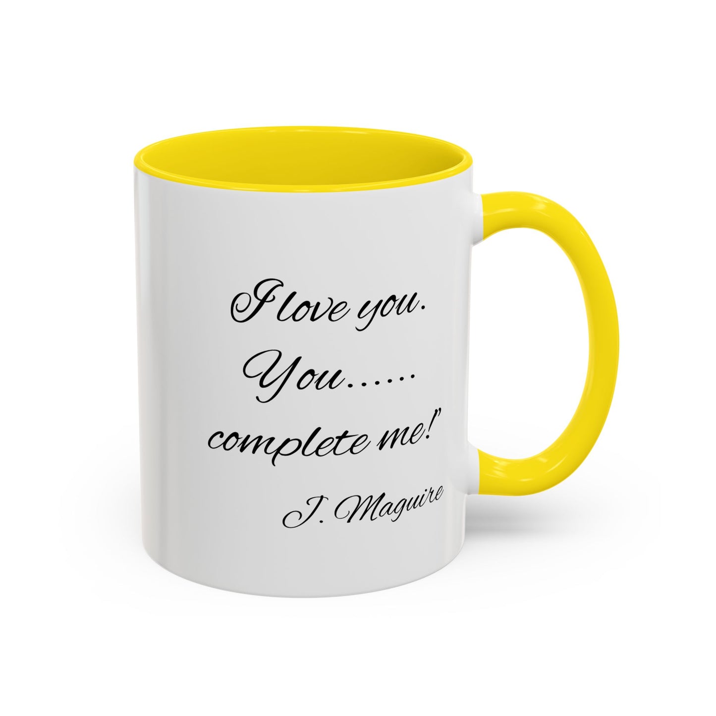 Romantic Coffee Mug with Jerry Maguire Quote