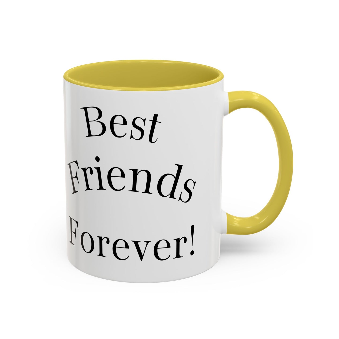 Best Friends Forever Colorful Mug, Friendship Gift, Bestie Cup, Inspirational Drinkware, Cozy Coffee, Personalized Presents
