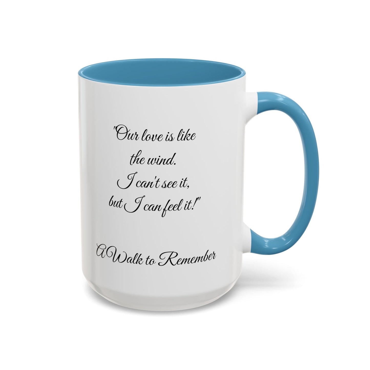 Romantic Coffee Mug — "Our love is like the wind......."