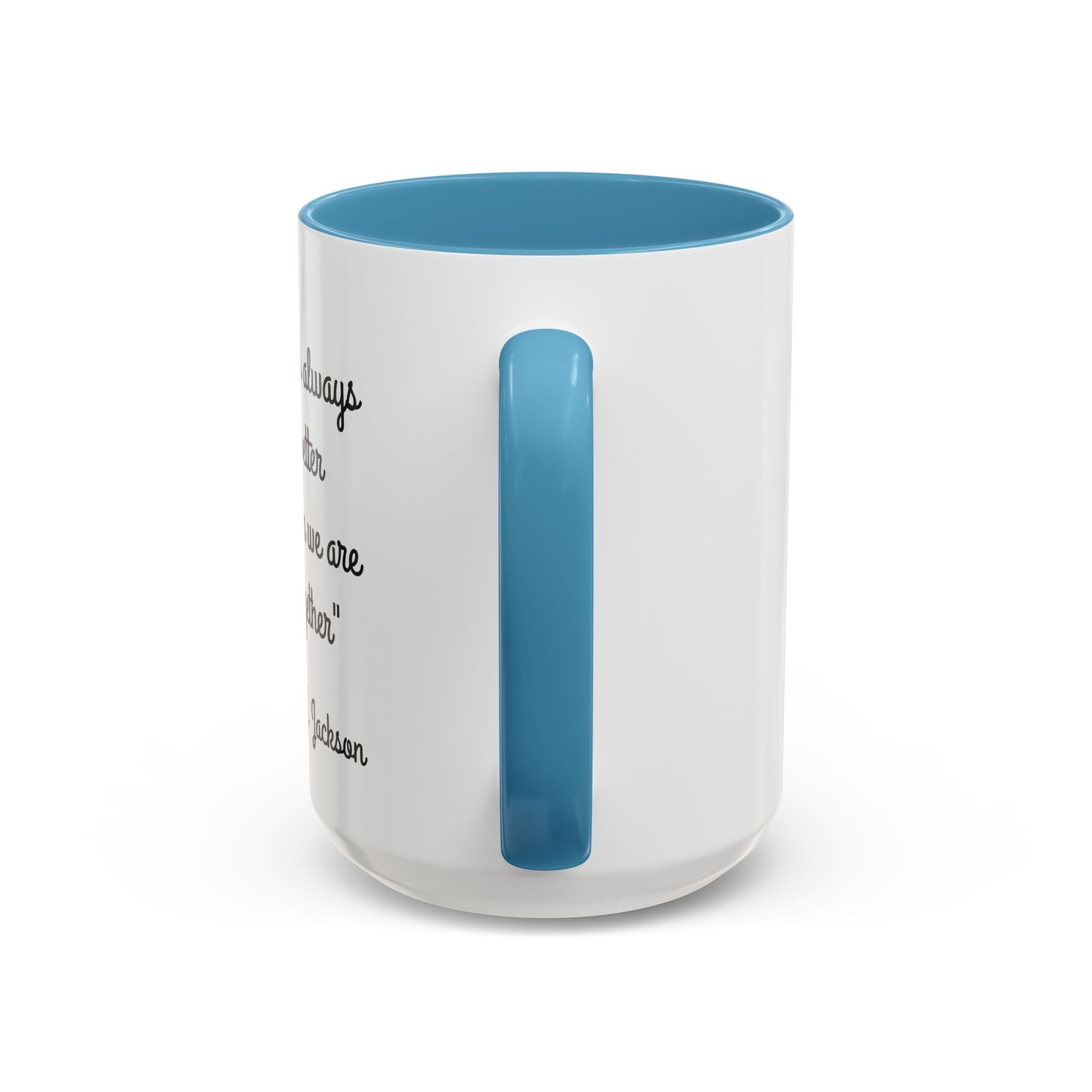 Romantic Coffee Mug - It's Always Better When We're Together