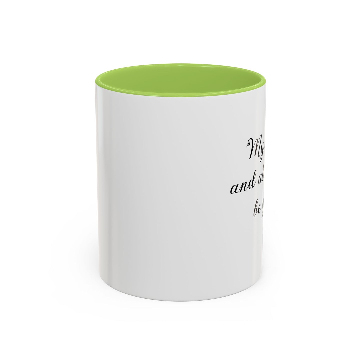 Romantic Coffee Mug "My heart is and always will be yours"