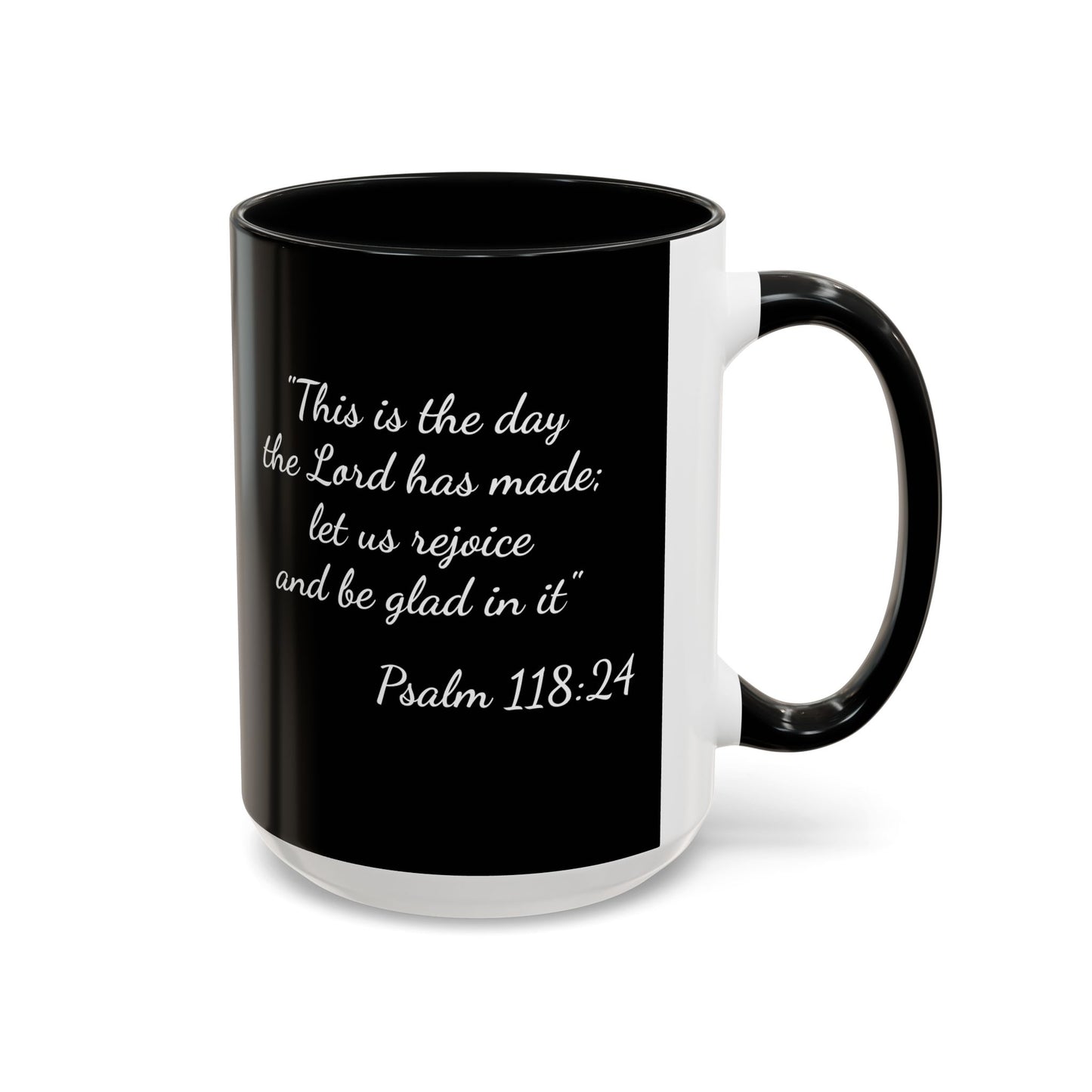Psalm 118:24 Accent Coffee Mug — Inspirational Christian Scripture Mug (11/15oz)